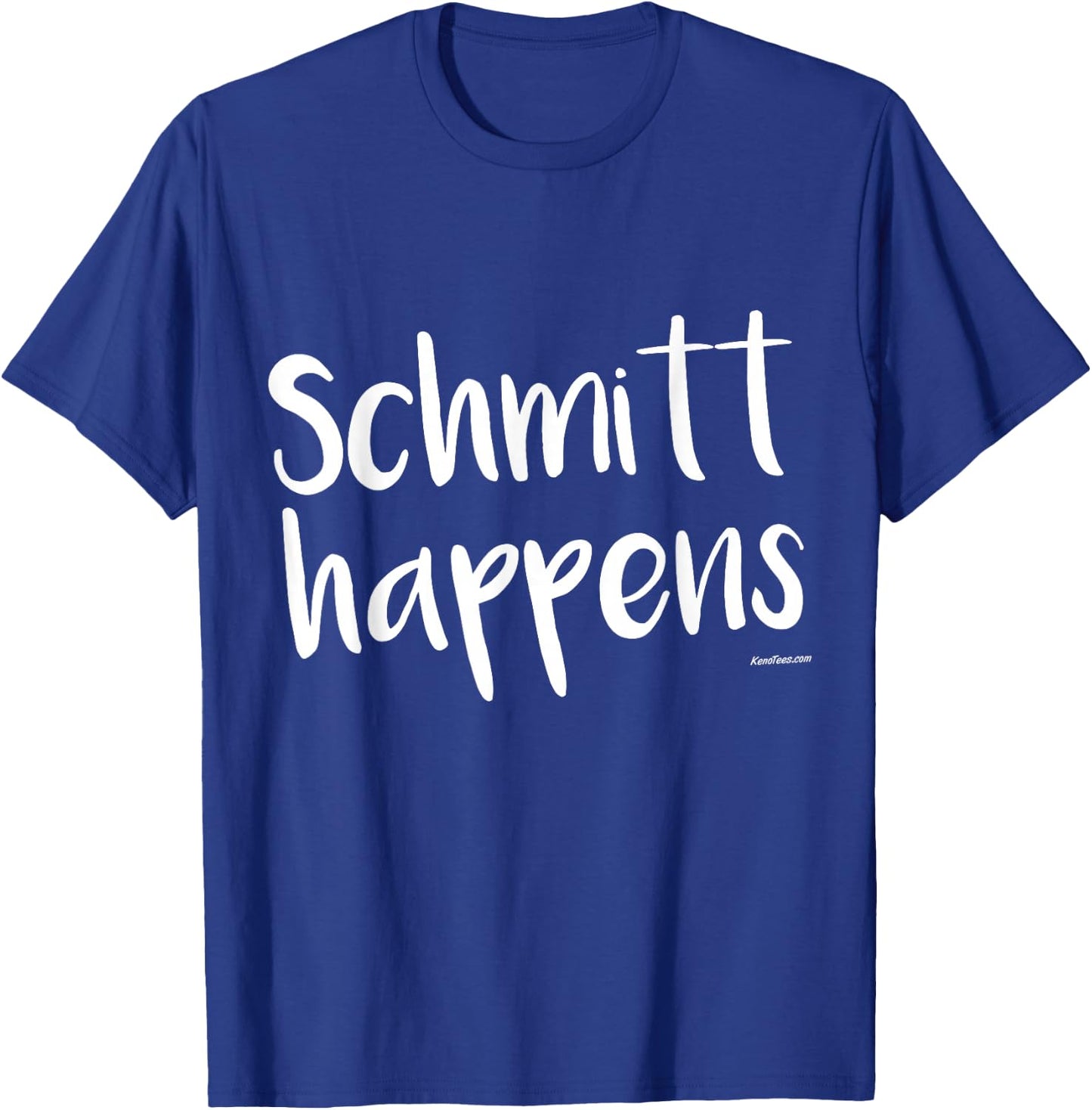 Schmitt Happens Personalised Gift T-Shirt - T-Shirt | Royal