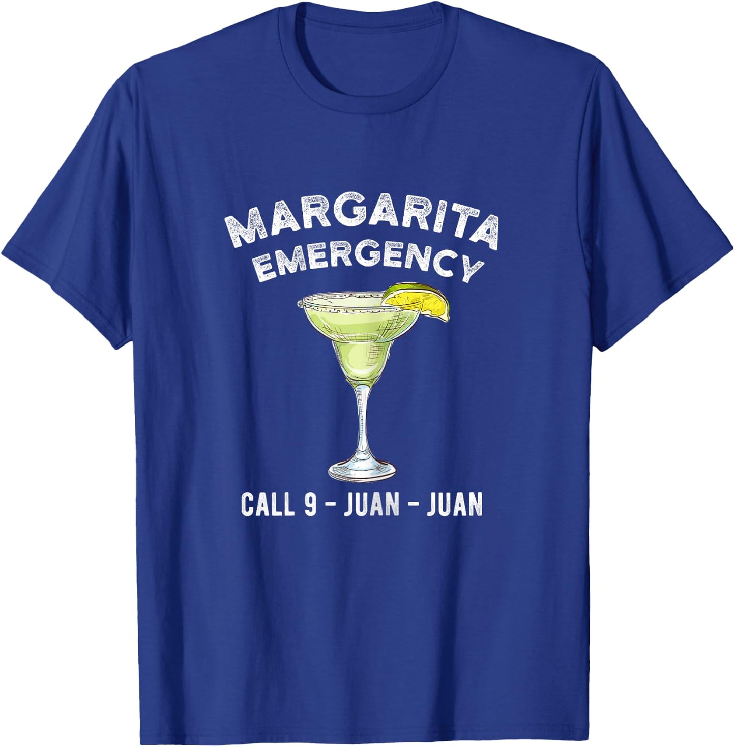 Cocktail Cinco de Mayo Margarita Emergency Call 9 Juan Juan T-Shirt - T-Shirt | Royal