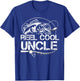 Reel Cool Uncle Fishing Daddy Fathers Day Dad Gifts T-Shirt - T-Shirt | Royal