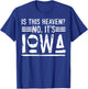 Baseball Iowa Is This Heaven No It's Iowa T-Shirt - T-Shirt | Royal