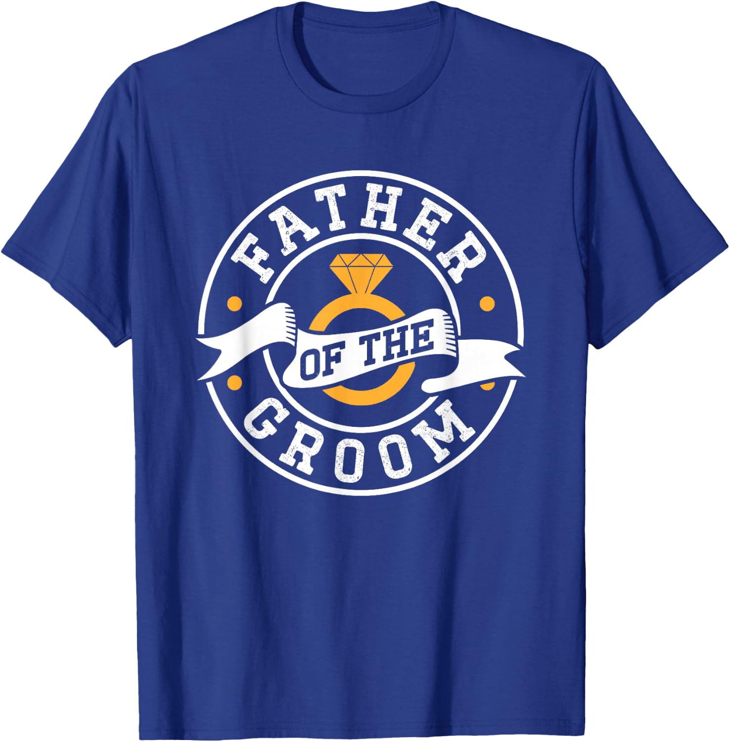 Father Of The Groom Wedding Marriage Groom Party T-Shirt - T-Shirt | Royal