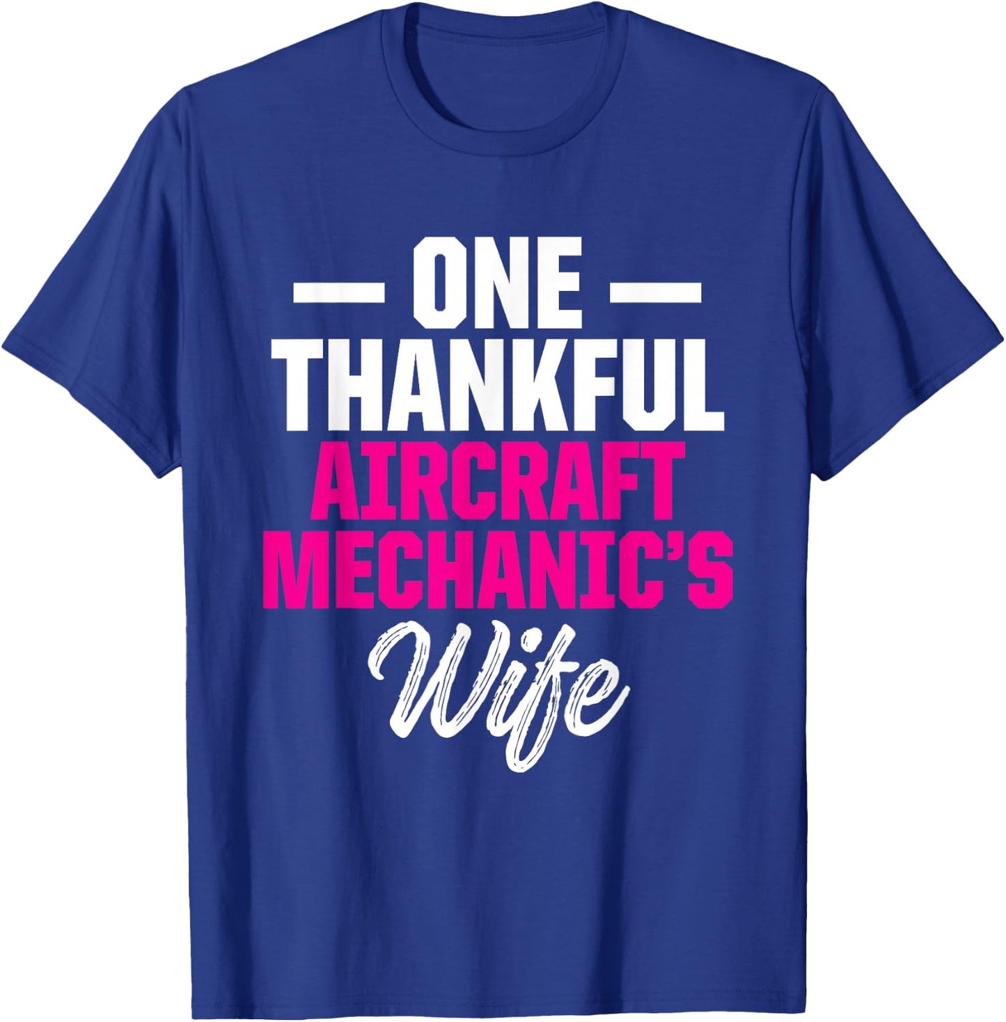 Aircraft Mechanic Wife Maintenance Technician T-Shirt - T-Shirt | Royal