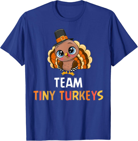 Turkey Thanksgiving Team Tiny Turkeys Nurse Fall NICU Nurse T-Shirt - T-Shirt | Royal