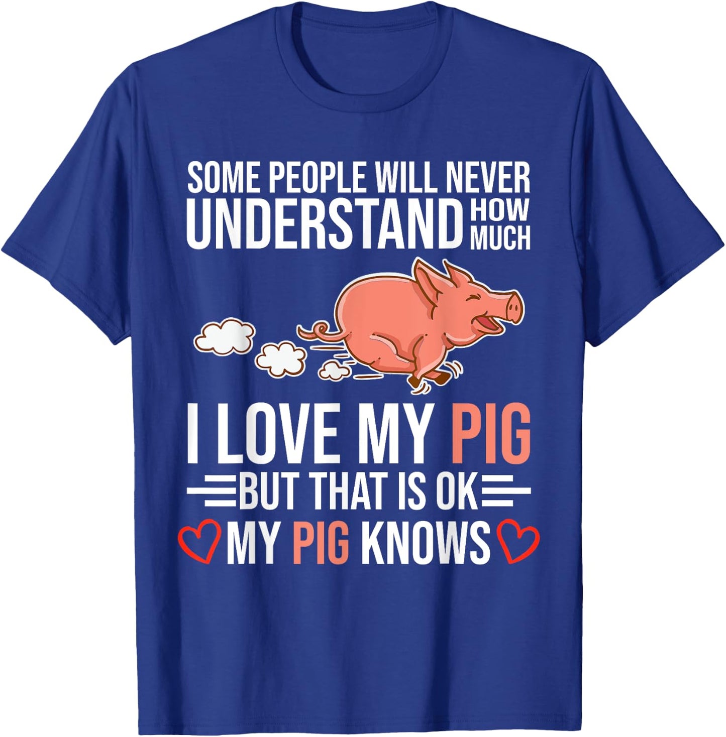I Love My Pig Pigs Are My Spirit Animals Domestic Pig T-Shirt - T-Shirt | Royal