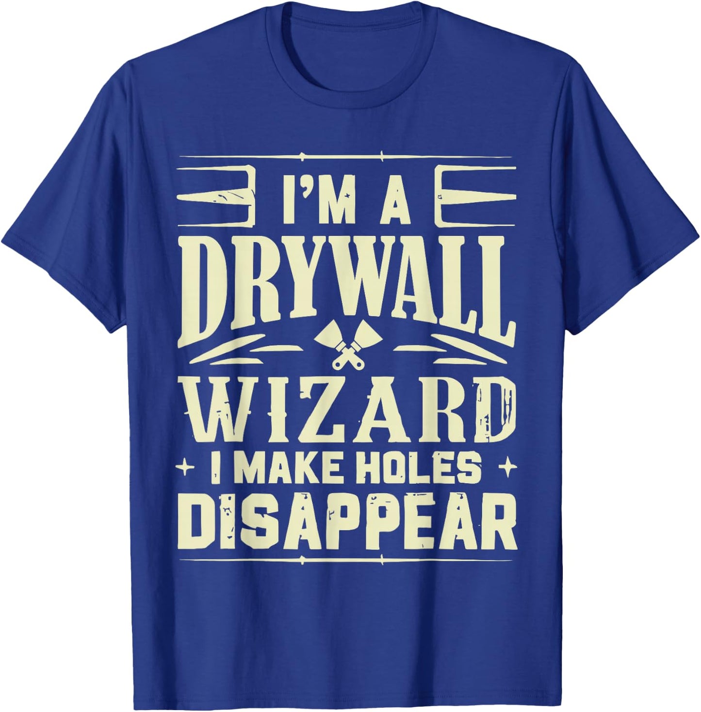 Funny Drywall Worker Drywall Finisher Drywall Hanger T-Shirt - T-Shirt | Royal