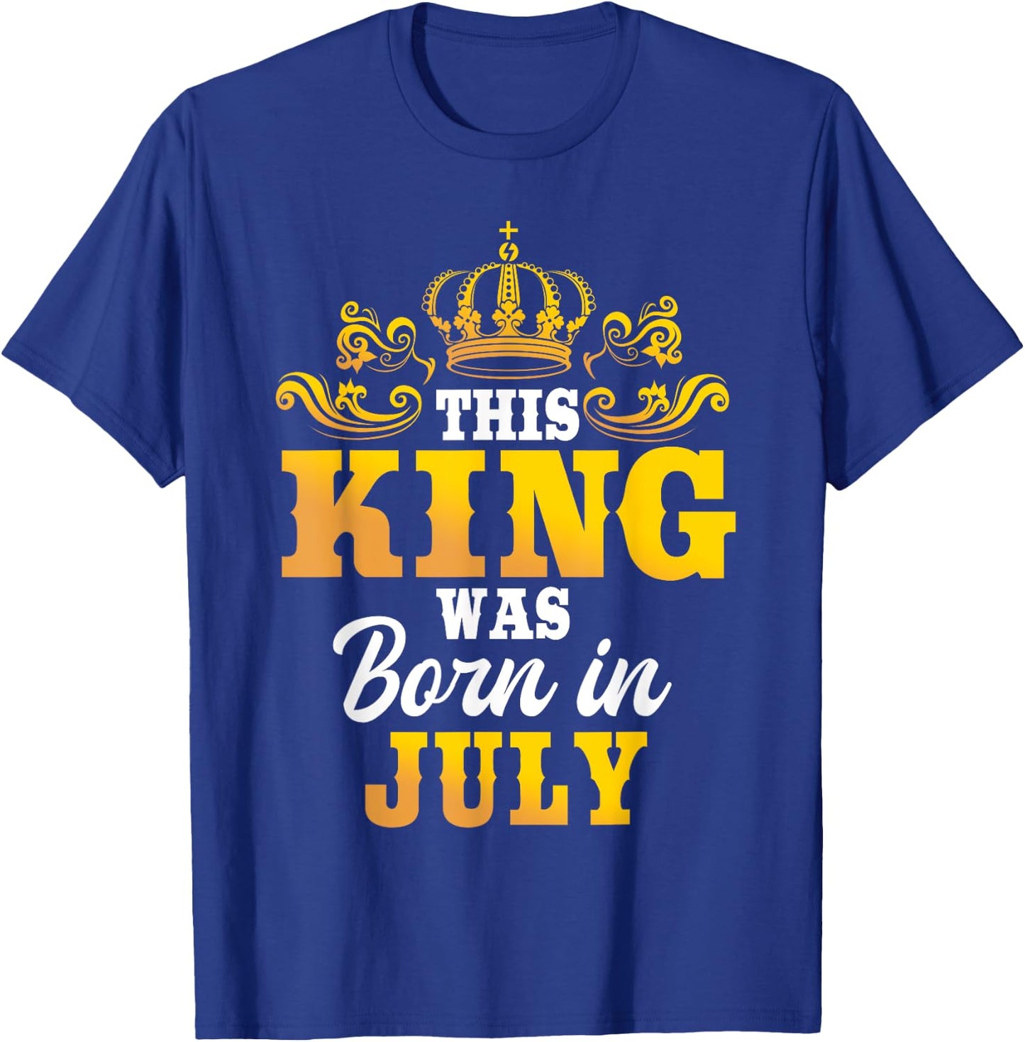 This King Was Born In July Birthday Party Celebration T-Shirt - T-Shirt | Royal