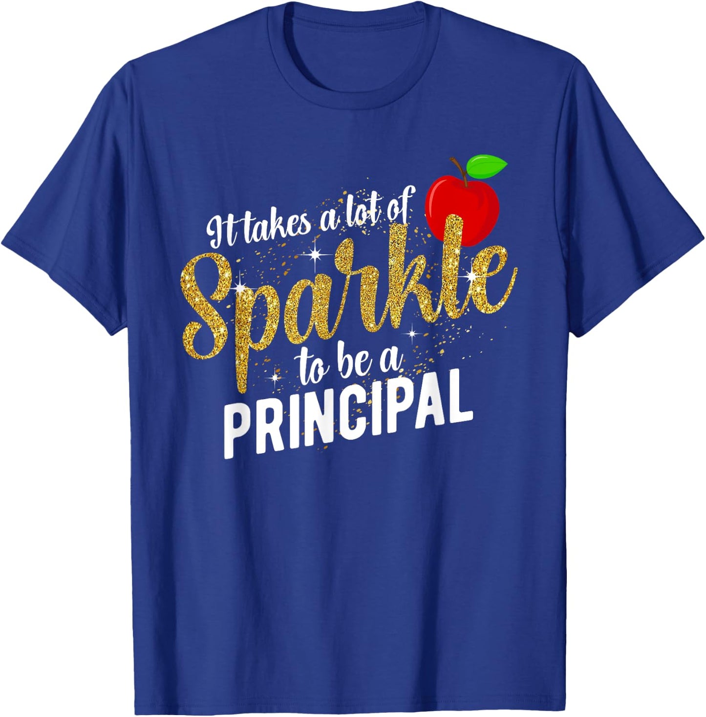 to Be A School Principal Appreciation Principal T-Shirt - T-Shirt | Royal