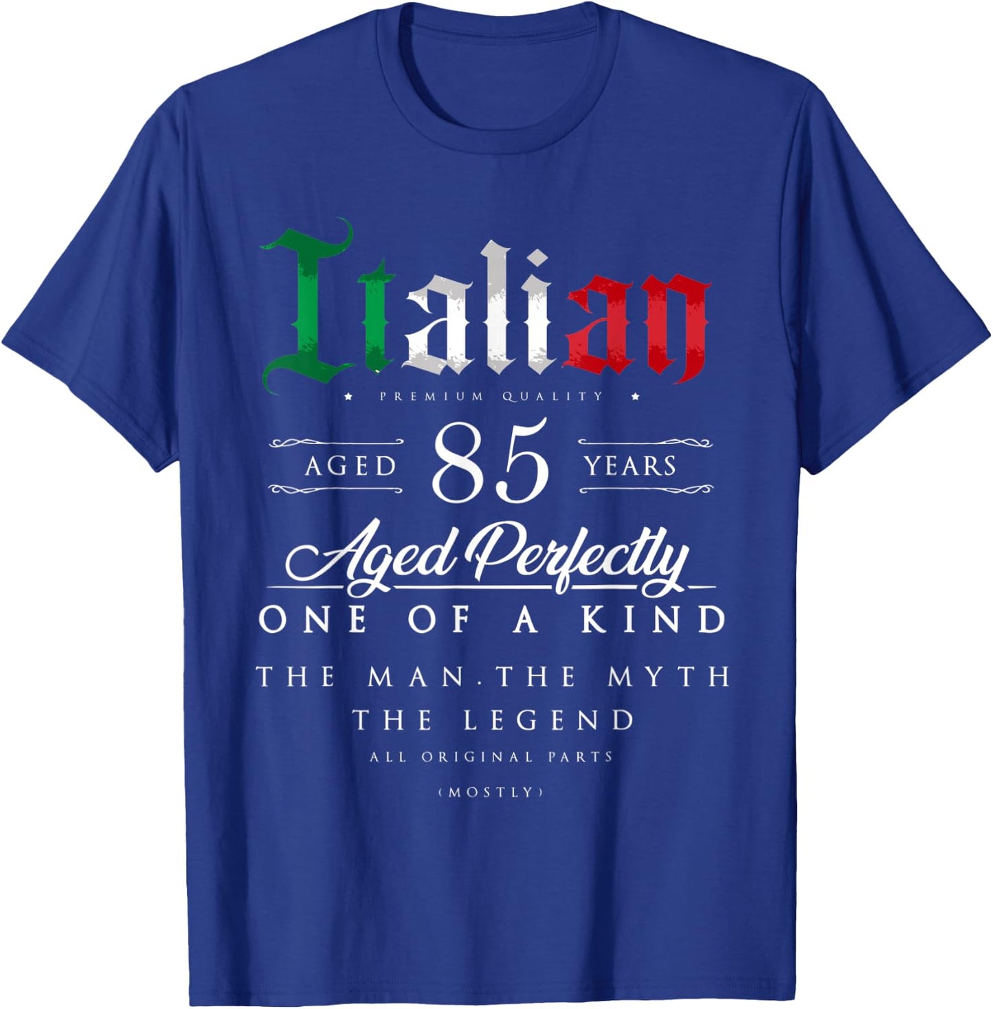 85th Birthday Gift Italian Age 85 years old born in Italy T-Shirt - T-Shirt | Royal