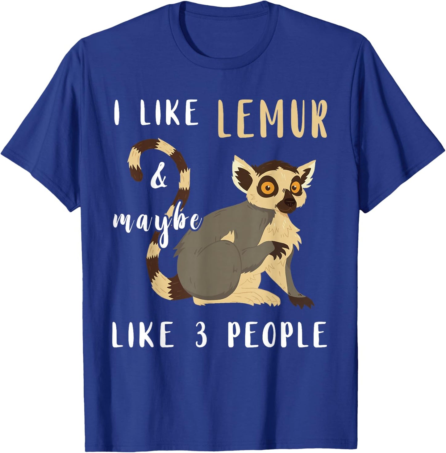 Lemur Lover I Like Lemur Funny Animal Lemurs T-Shirt - T-Shirt | Royal