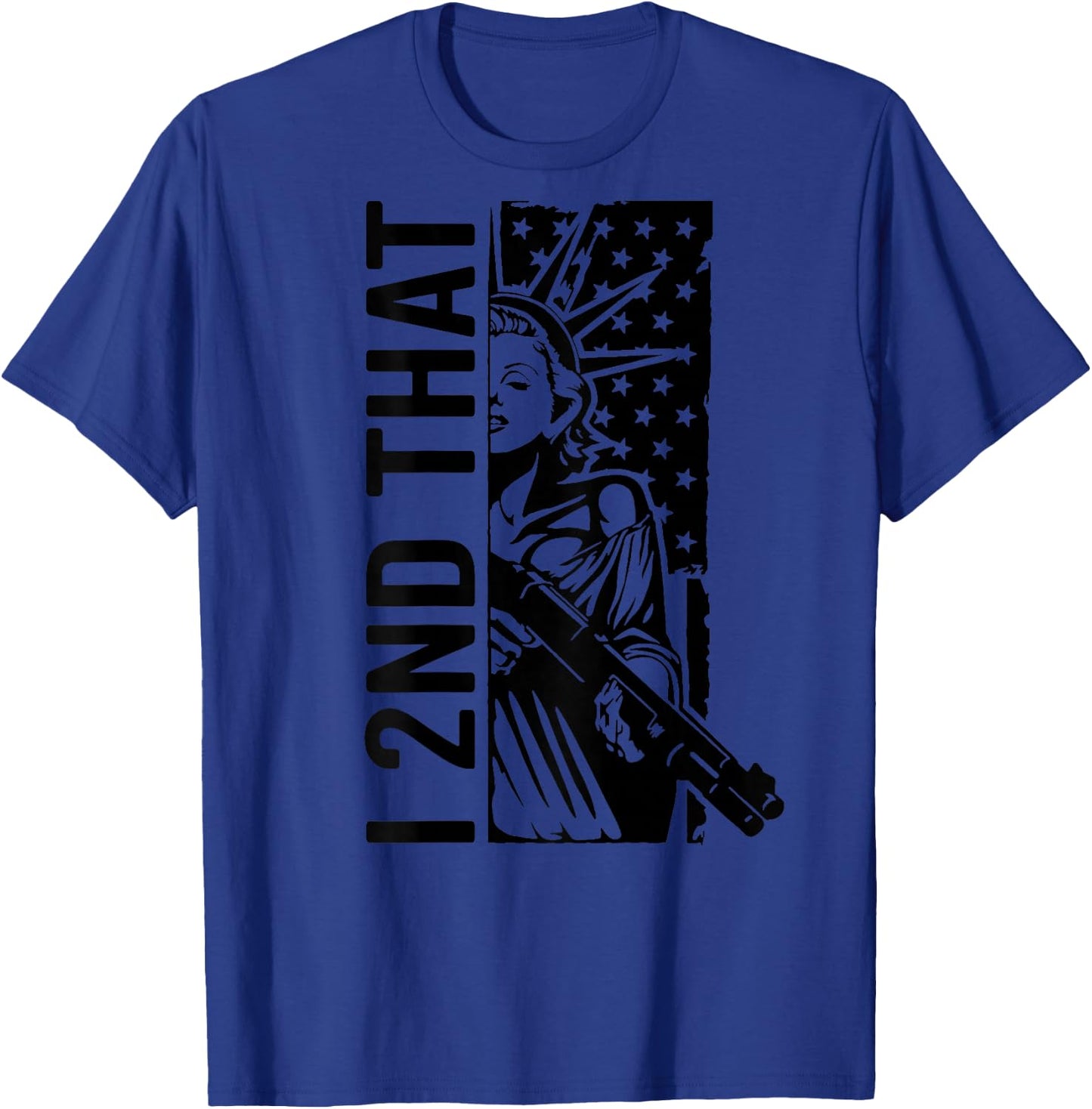 I 2nd That - Second Amendment Pro Gun Rights USA (ON Back) T-Shirt - T-Shirt | Royal