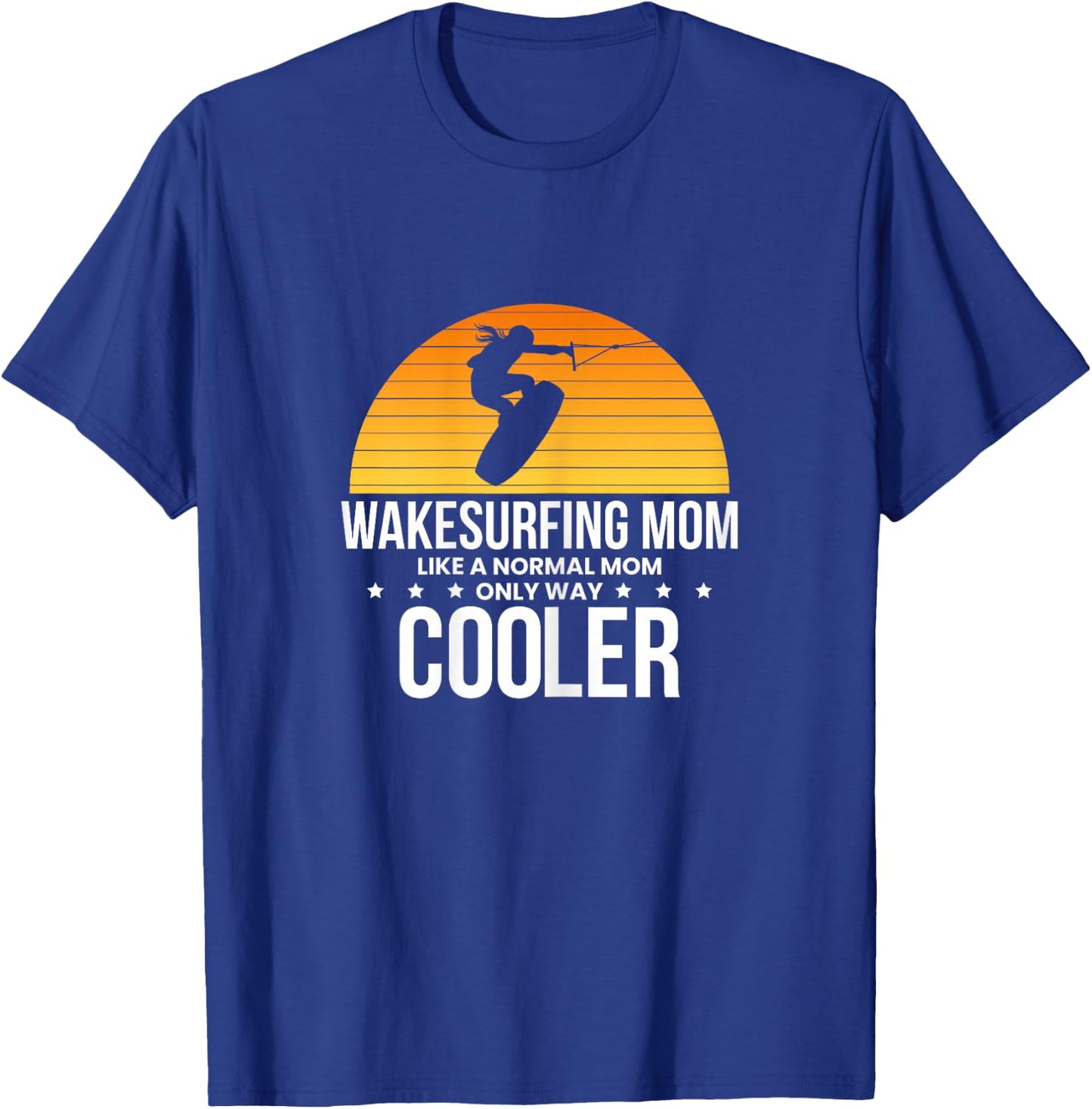 Wakesurfind Mom Mother Wakeboard Wakeboarder Wakeboarding T-Shirt - T-Shirt | Royal