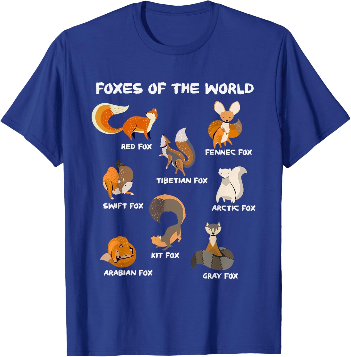 Foxes Of The World Cute Fox Breeds Animals Educational Fox T-Shirt - T-Shirt | Royal