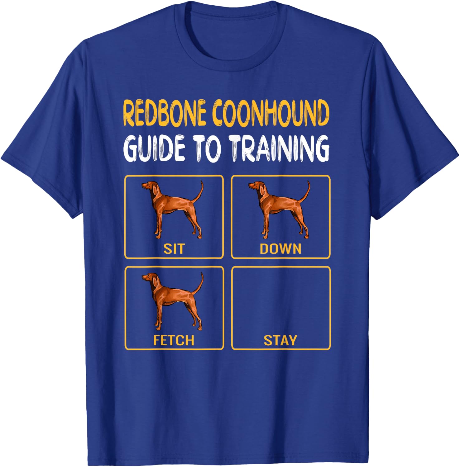 Redbone Coonhound Guide To Training Dog Obedience Men Women Kids T-Shirt - T-Shirt | Royal