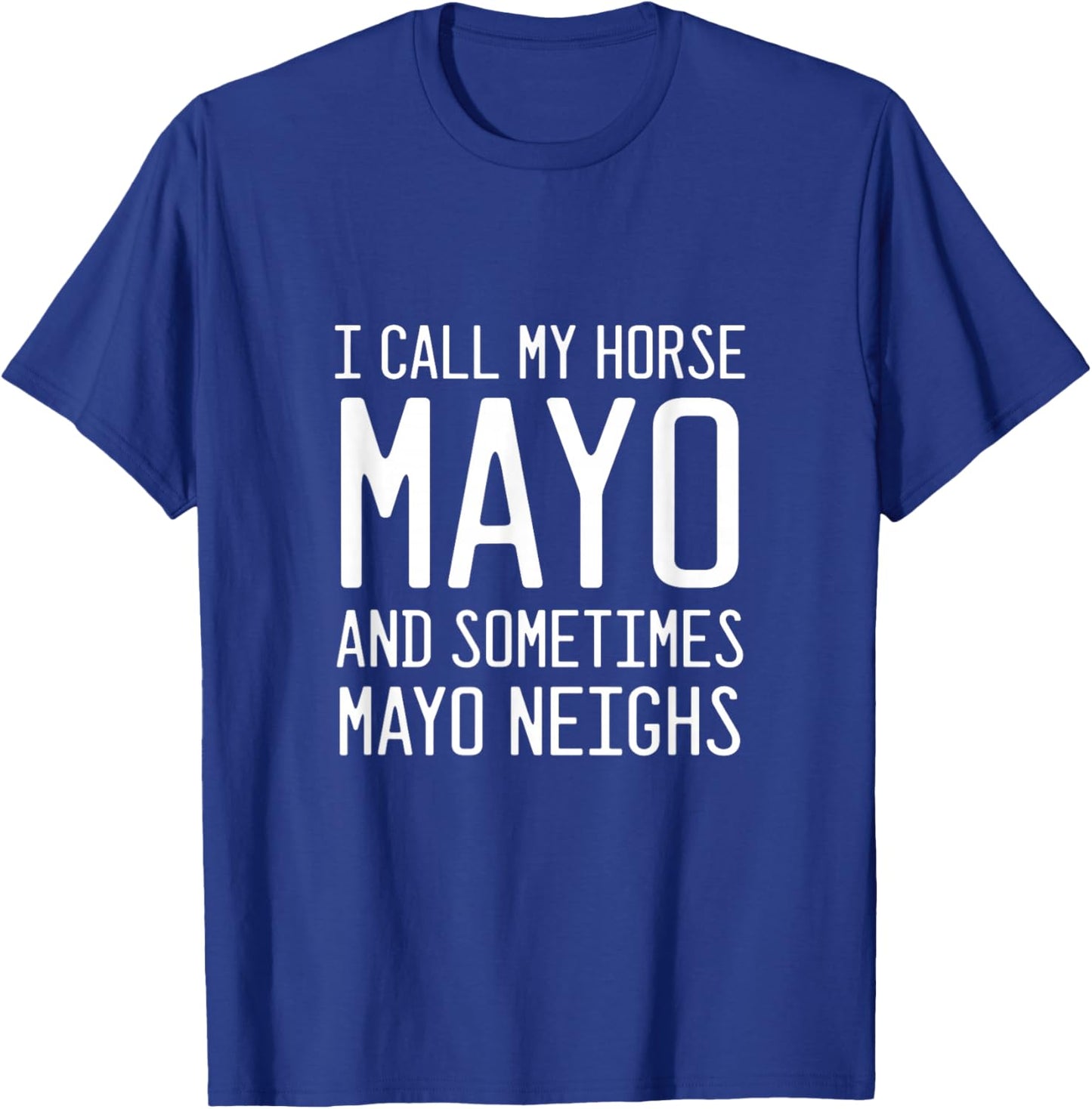 Mayo Neighs Joker and Comedian T-Shirt - T-Shirt | Royal