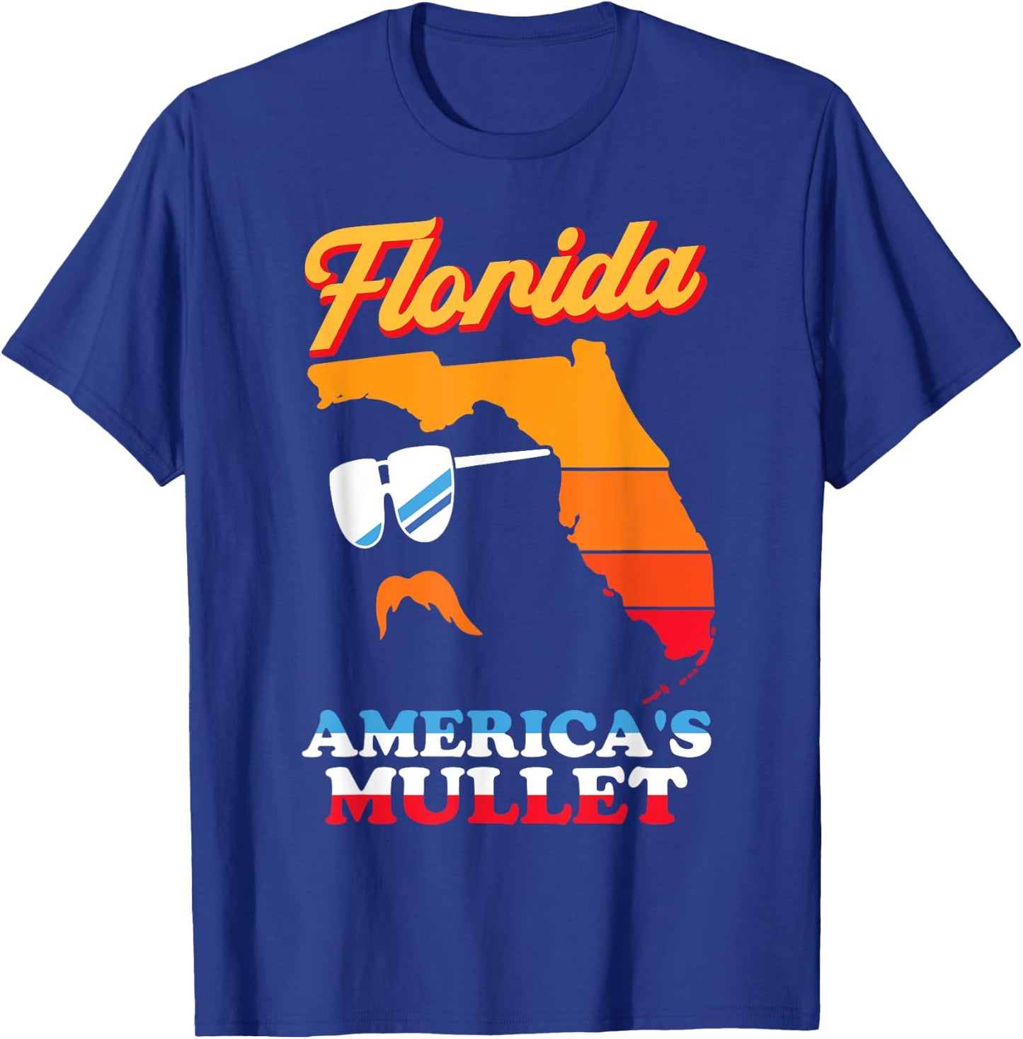 Florida America's Mullet - Funny Patriot Merica Sunny State T-Shirt - T-Shirt | Royal