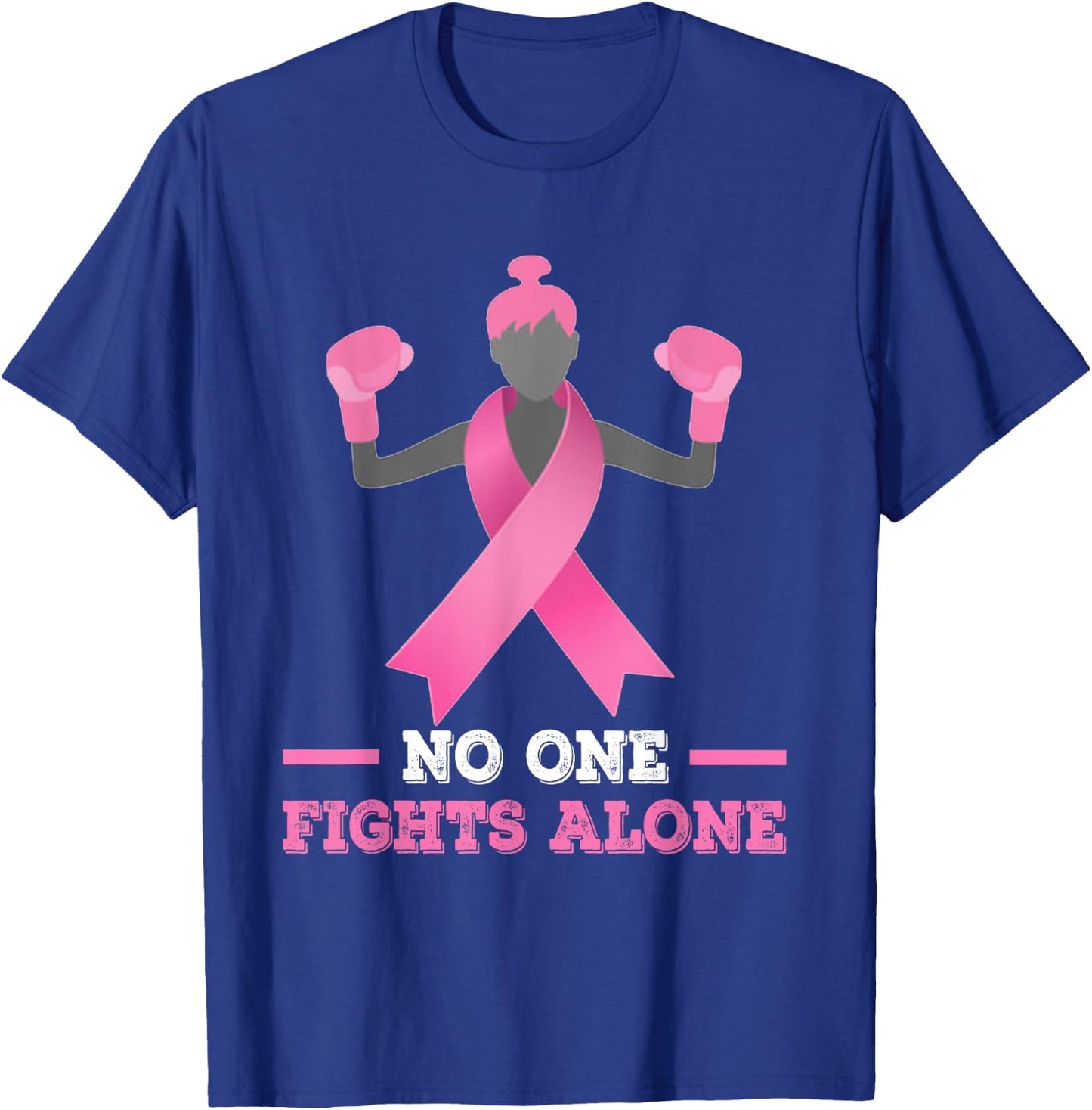No One Fights Alone Breast Cancer Fighter Shirt T-Shirt - T-Shirt | Royal