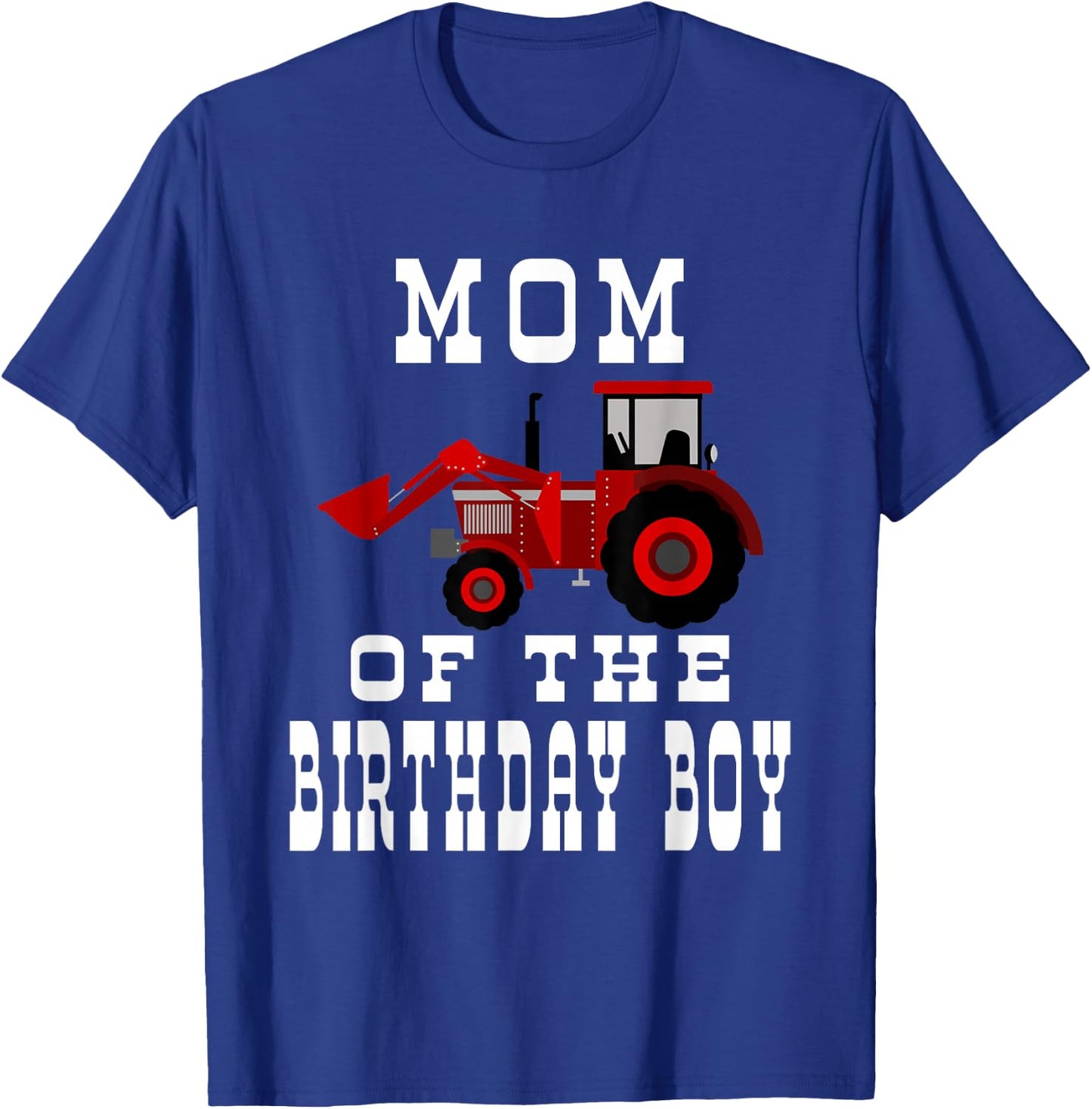 Mom of the Birthday Boy Red Farm Tractor Matching Party T-Shirt - T-Shirt | Royal