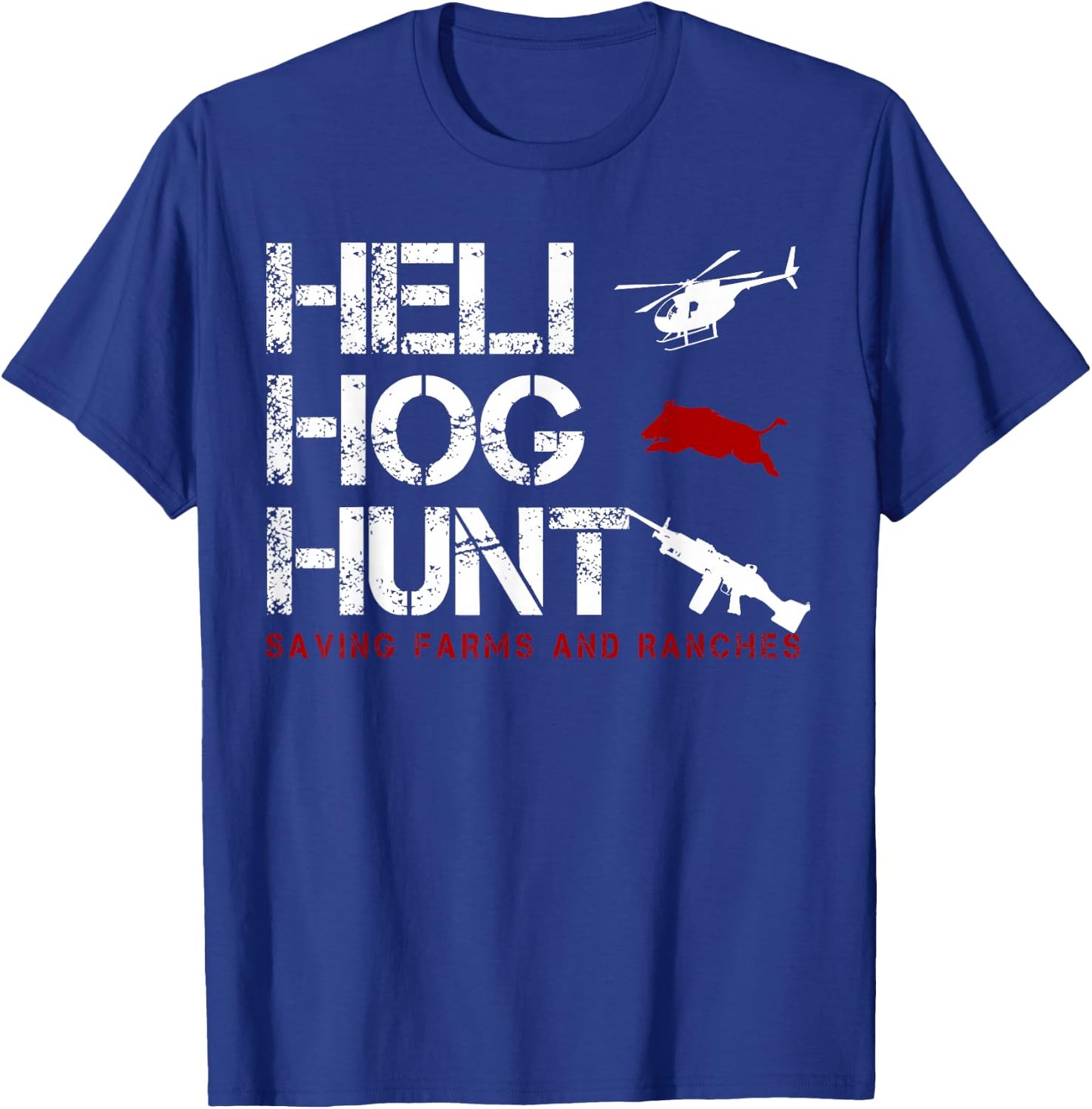 Helicopter Hog Hunting wild Hogs grunt boar T-Shirt - T-Shirt | Royal