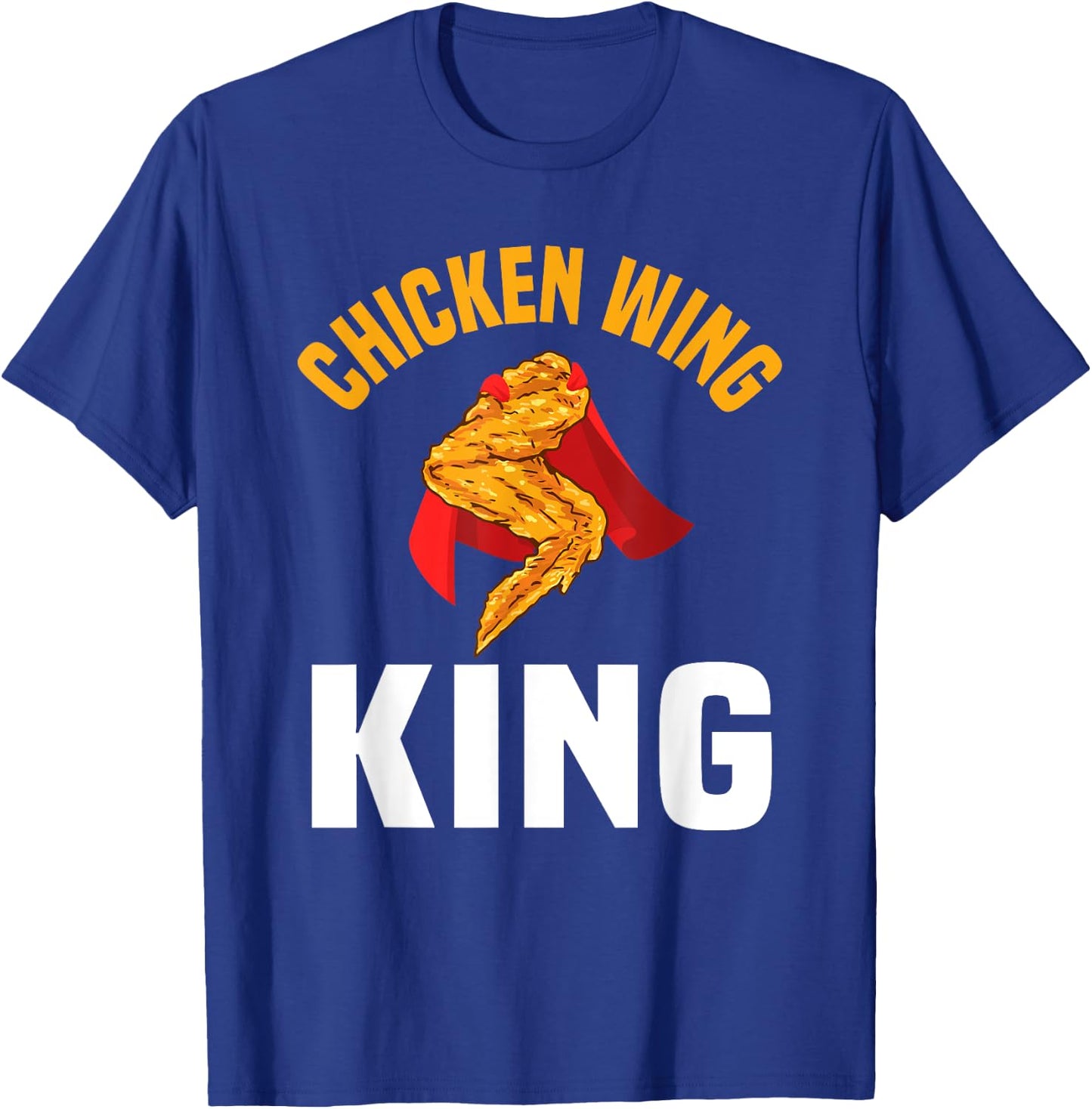 Funny Chicken Wing King Design Fast Food Men T-Shirt - T-Shirt | Royal