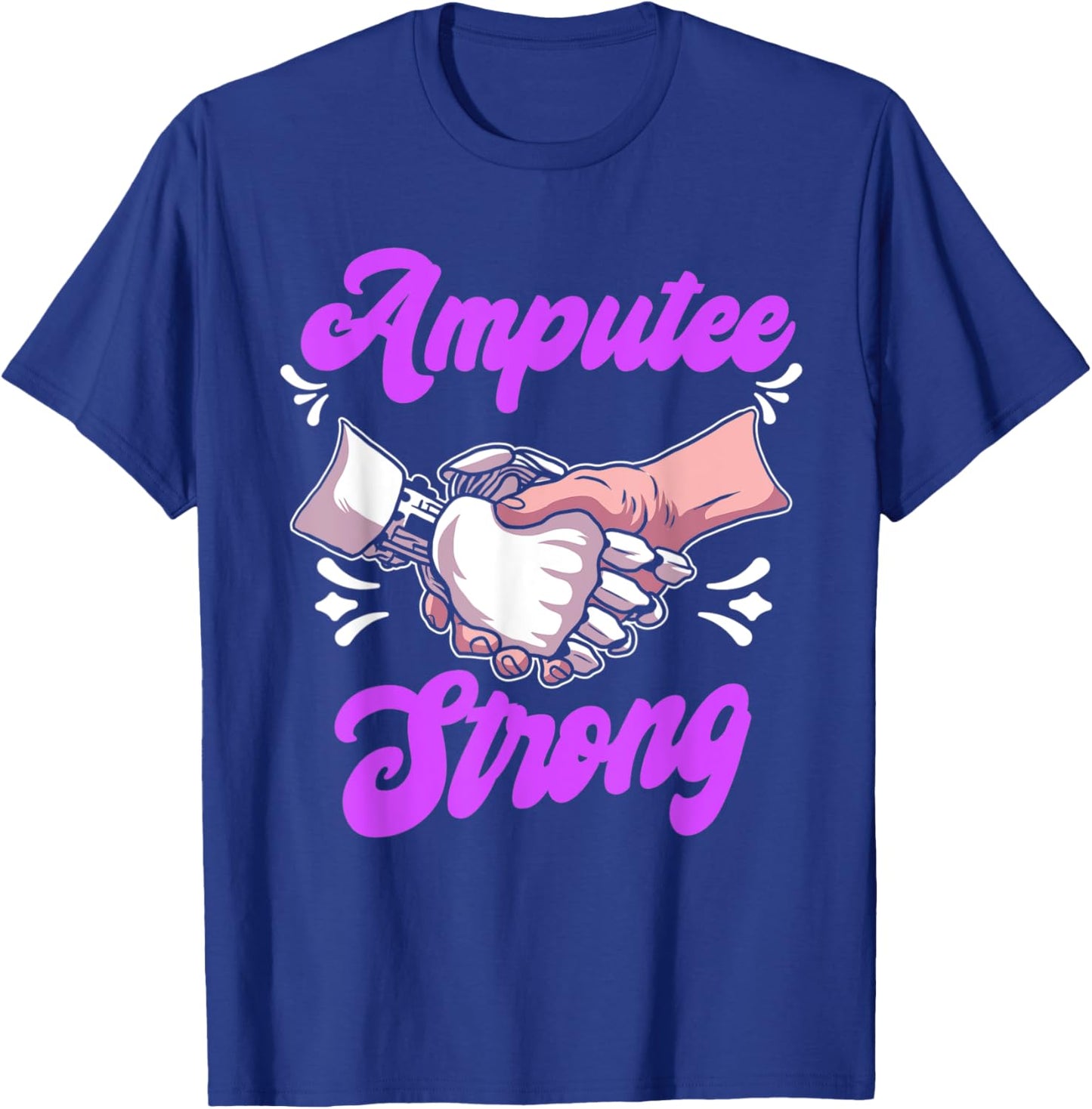 Amputee Humor Life Health Leg Arm Funny Recovery Gifts T-Shirt - T-Shirt | Royal