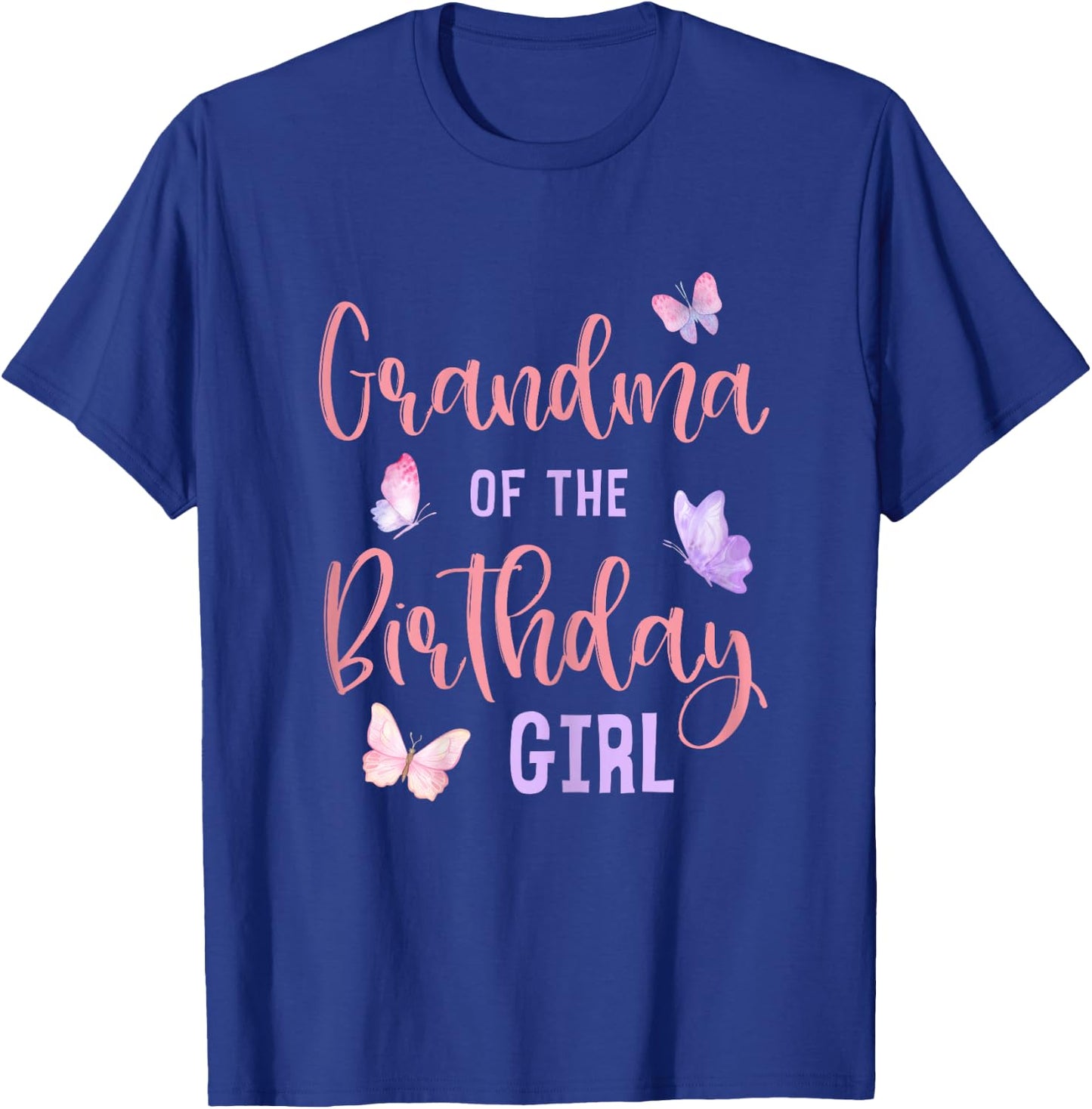 Grandma of The Birthday Girl Butterfly Party Matching Family T-Shirt - T-Shirt | Royal