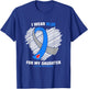 I Wear Blue For My Daughter Type 1 Diabetes Awareness T-Shirt - T-Shirt | Royal