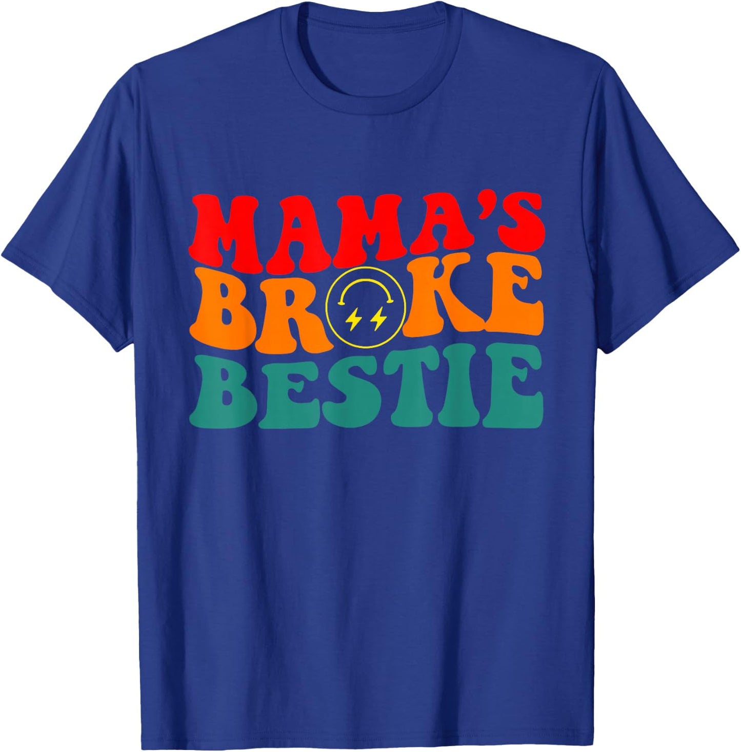 Groovy Retro Mama's Broke Bestie Vintage Quote T-Shirt - T-Shirt | Royal