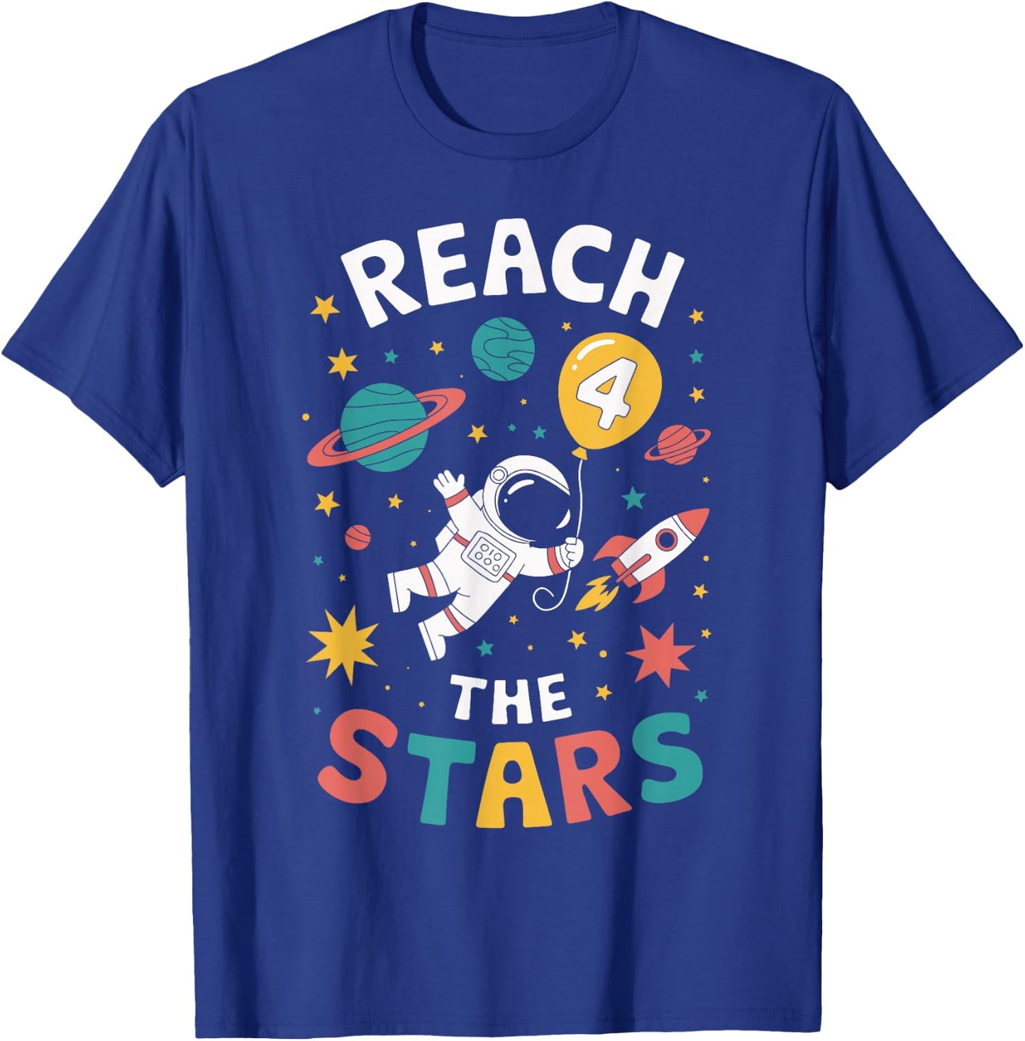 Reach 4 The Stars Cosmic Adventure Rocket Universe Fun T-Shirt - T-Shirt | Royal