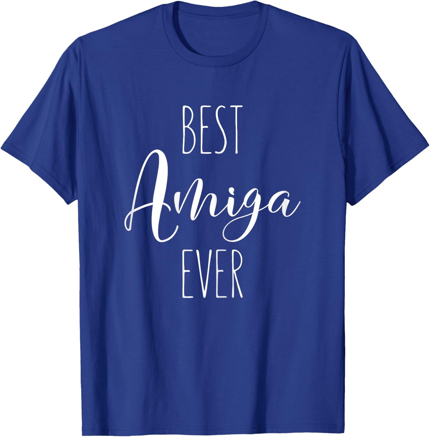 Best Amiga Ever Mejor Spanish Friend Funny I Love My Amiga T-Shirt - T-Shirt | Royal