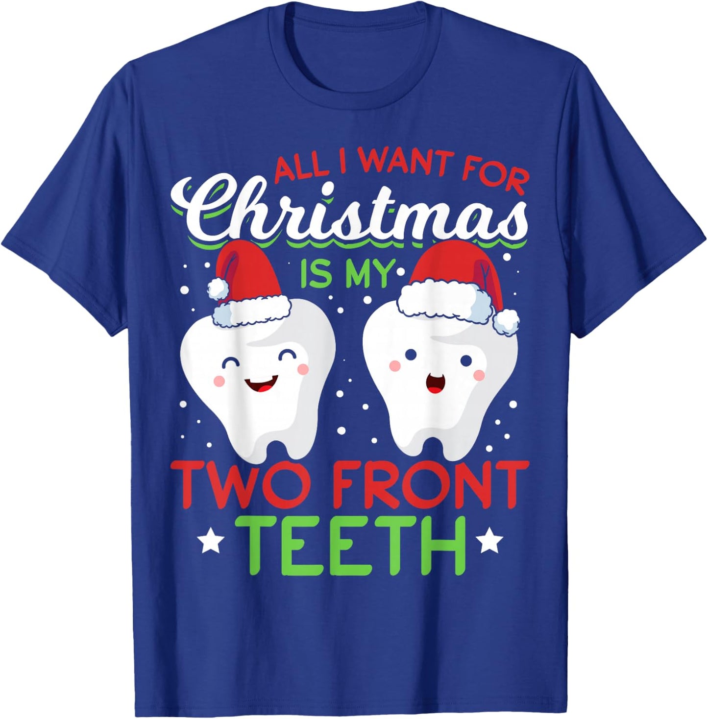 My Two Front Teeth Christmas T-Shirt - T-Shirt | Royal