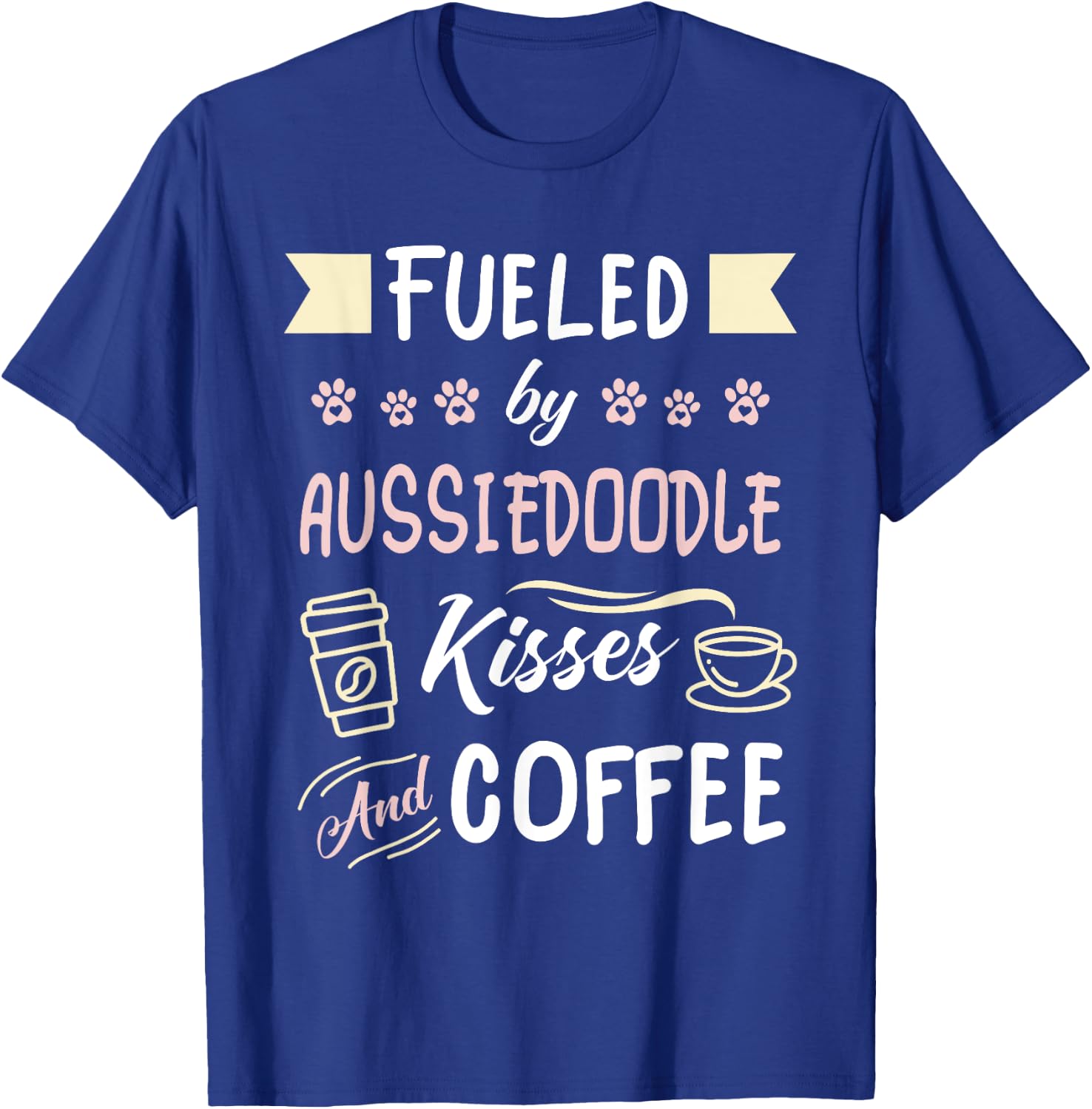 Aussiedoodle Mom Australian Shepherd Poo Coffee Lover T-Shirt - T-Shirt | Royal