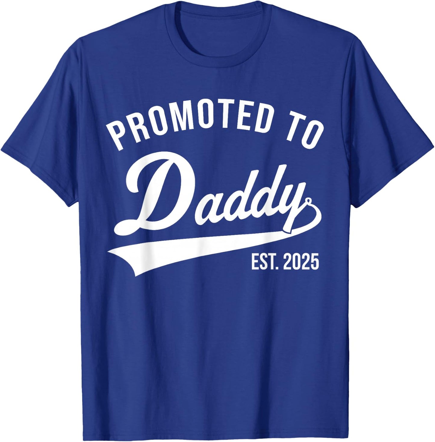 Funny 1st Time Dad EST 2025 New Dad New First Fathers Day T-Shirt - T-Shirt | Royal