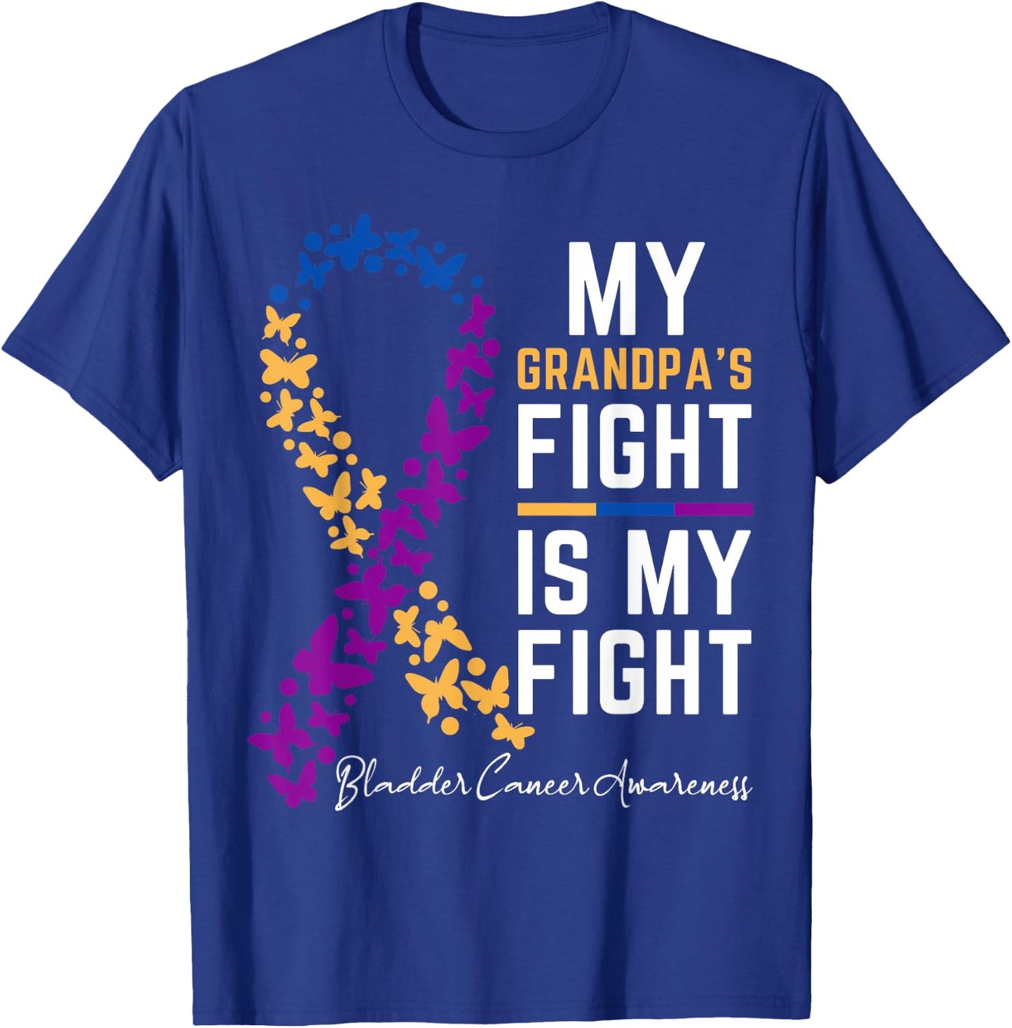 My Grandpa's Fight is My Fight Cute Bladder cancer awareness T-Shirt - T-Shirt | Royal