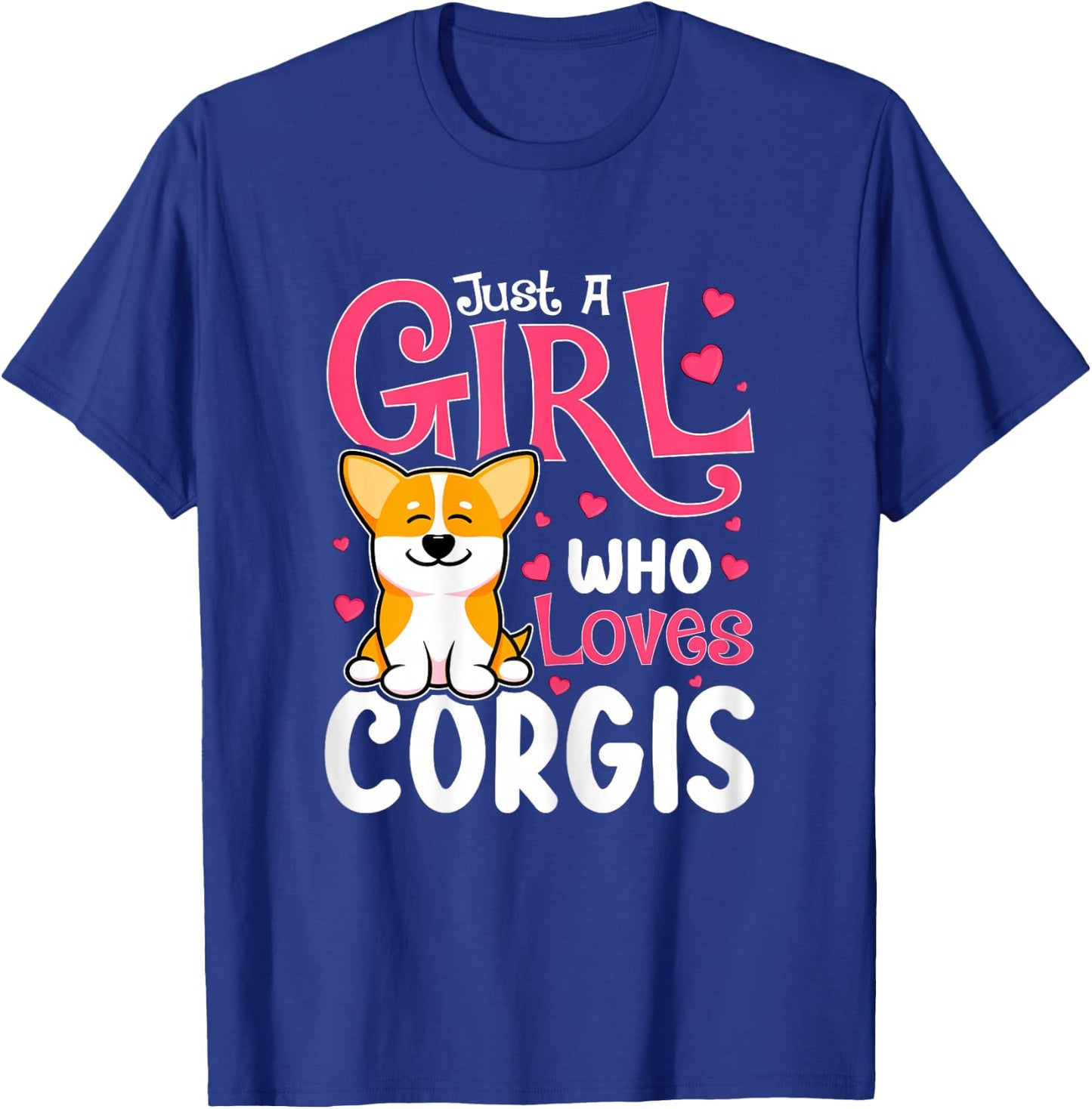 Just A Girl Who Loves Corgis Cute Dog Lover Women Novelty T-Shirt - T-Shirt | Royal