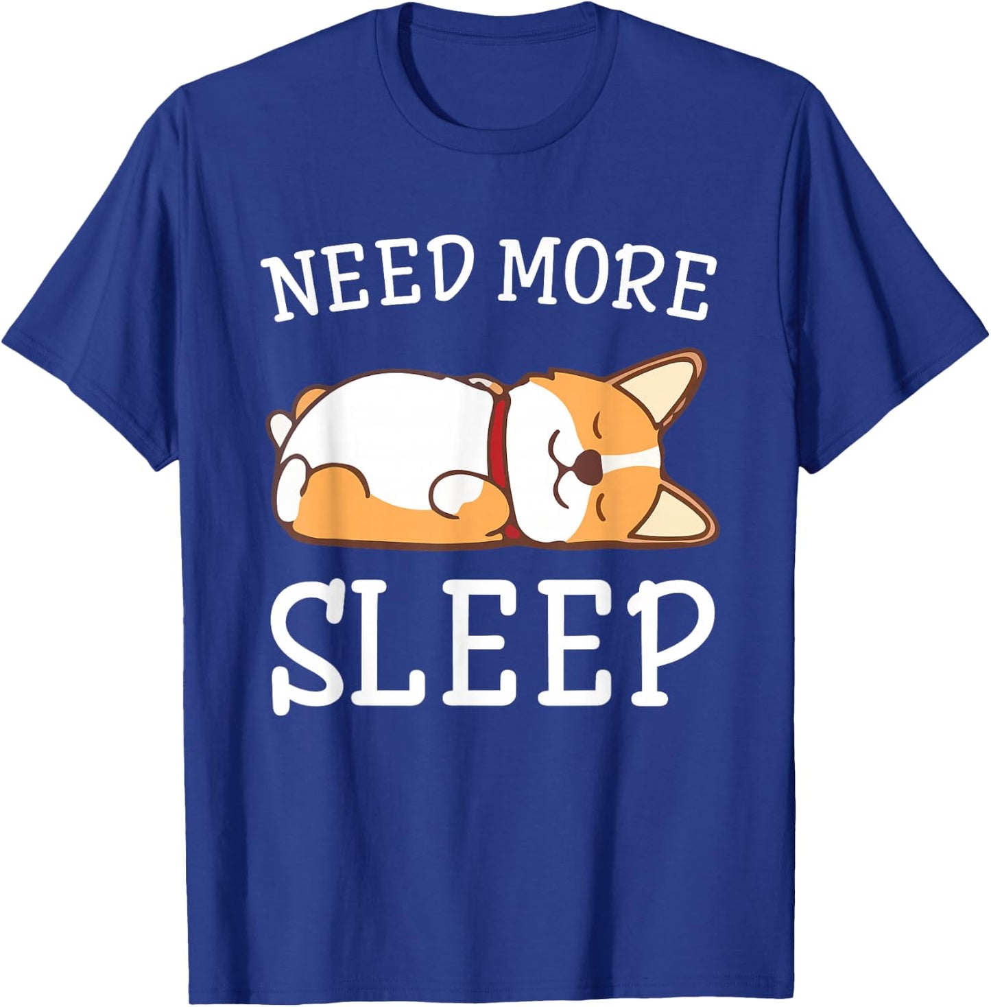 Funny Corgi Dog Pajama Need More Sleep Animal Lover T-Shirt - T-Shirt | Royal