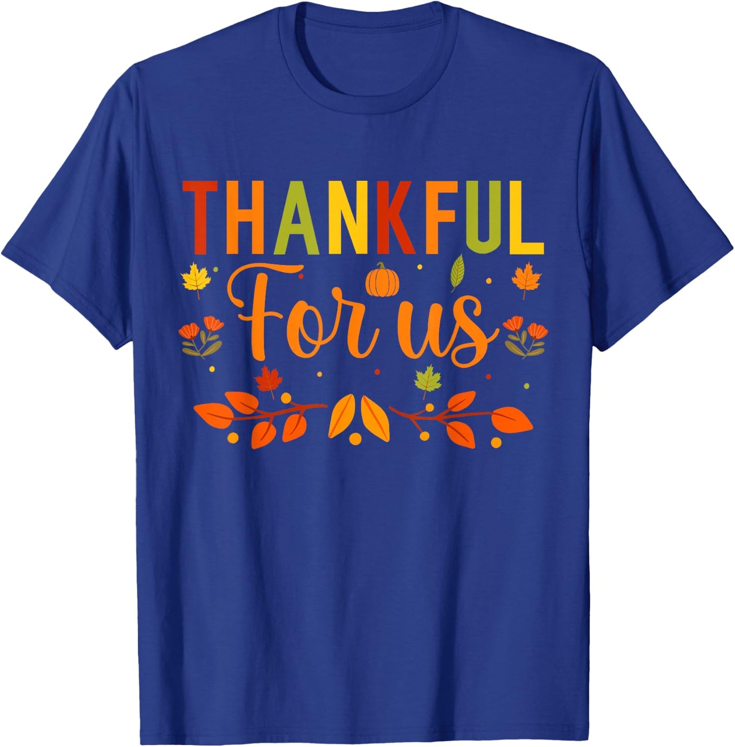 Thankful for us Couples Fall Matching Couple Thanksgiving T-Shirt - T-Shirt | Royal