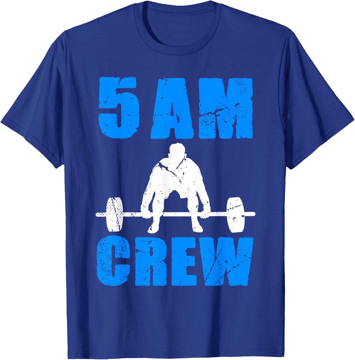 Workout Squad 5AM Crew Funny Gym Quote T-Shirt - T-Shirt | Royal