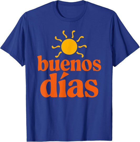 Bilingual Teacher Dual Language Spanish Sunny Buenos Dias T-Shirt - T-Shirt | Royal