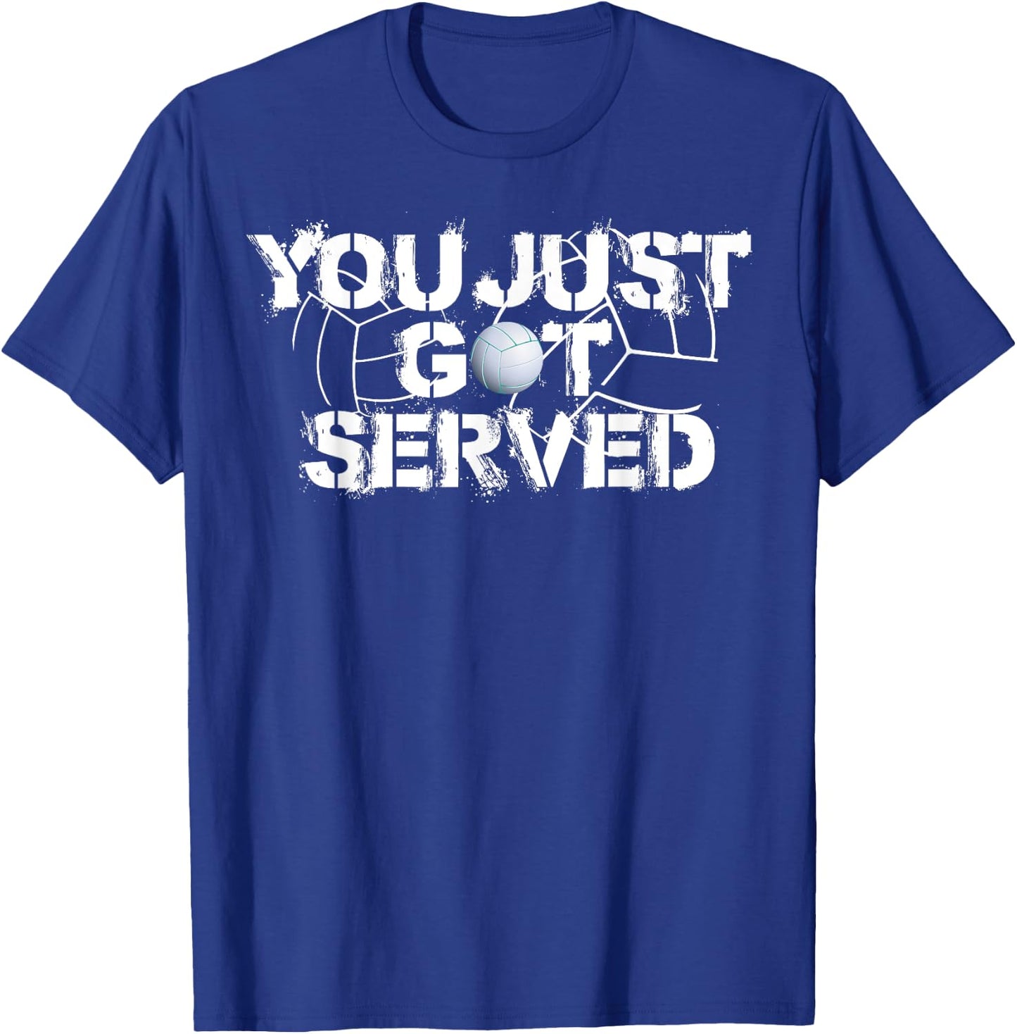 Funny You Just Got Served Gift Volleyball Fans T-Shirt - T-Shirt | Royal