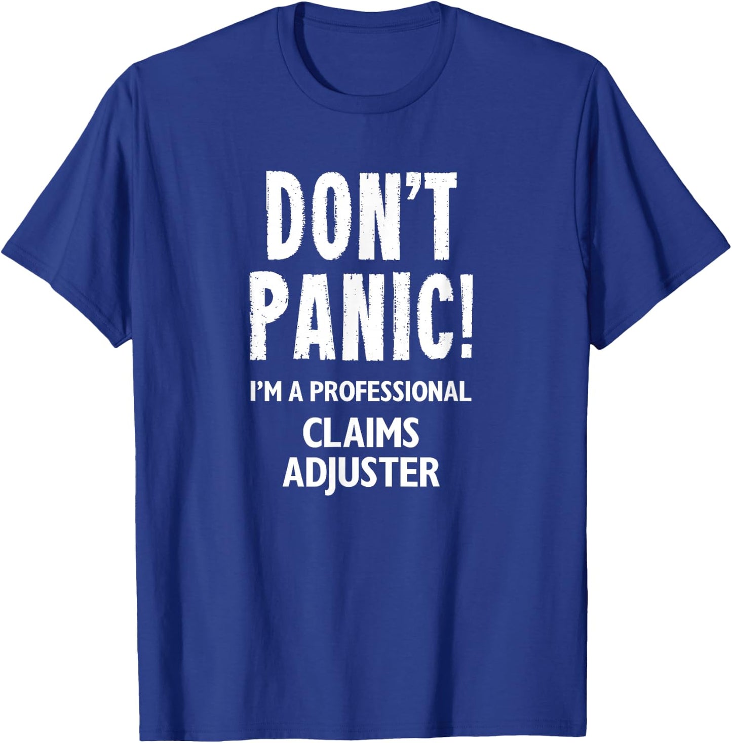 Claims Adjuster T-Shirt - T-Shirt | Royal