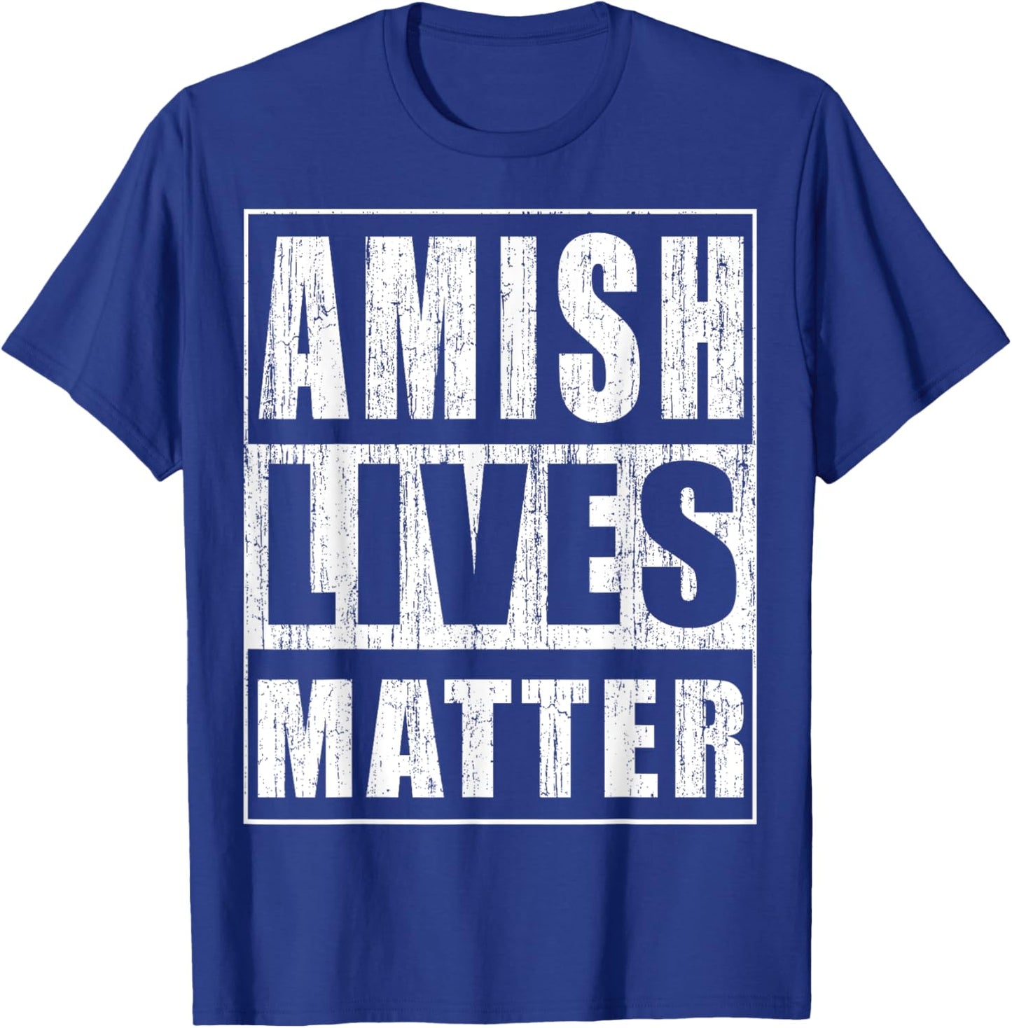 Amish Lives Matter Funny Gift Amish T-Shirt - T-Shirt | Royal