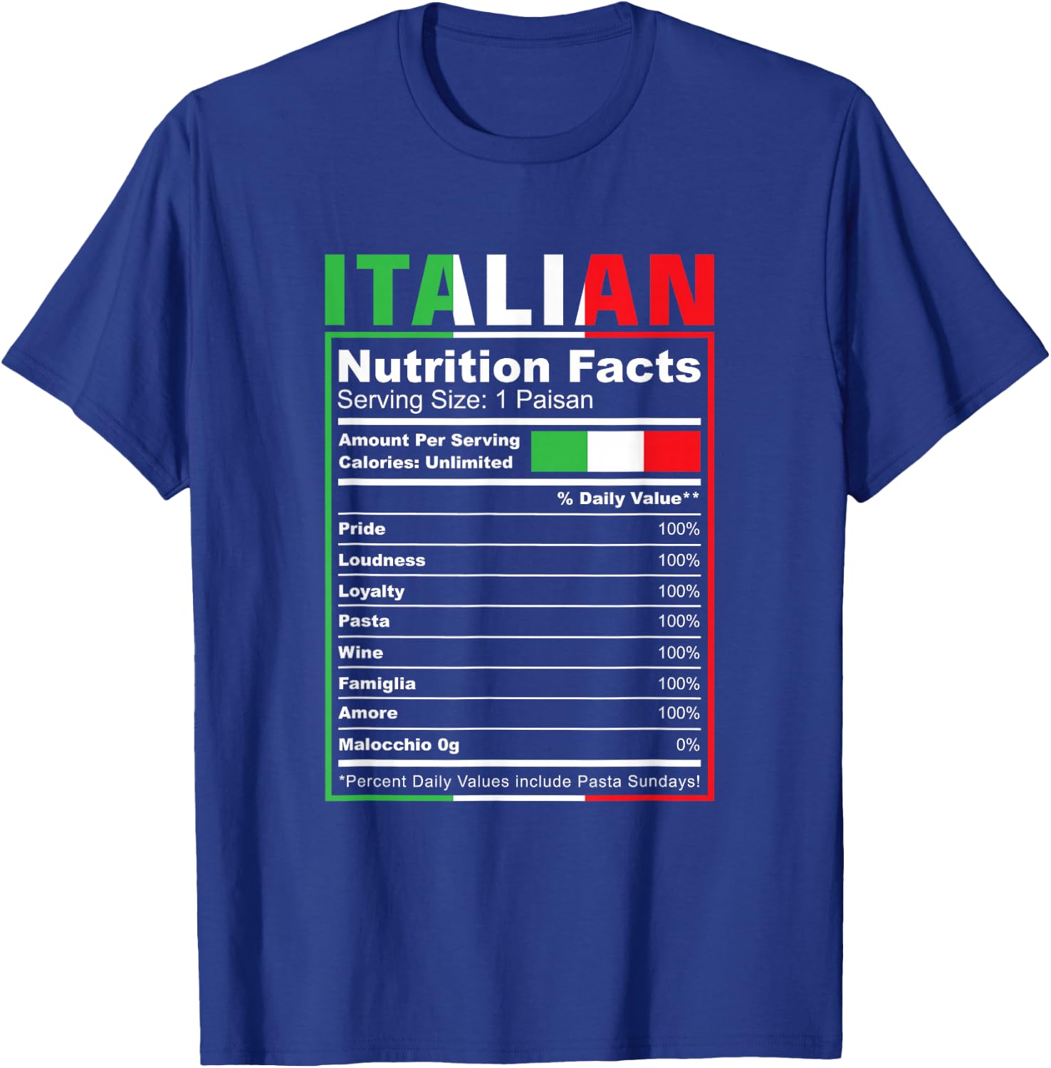 Italian Nutrition Facts Italiano Italy Pride Italian Flag T-Shirt - T-Shirt | Royal