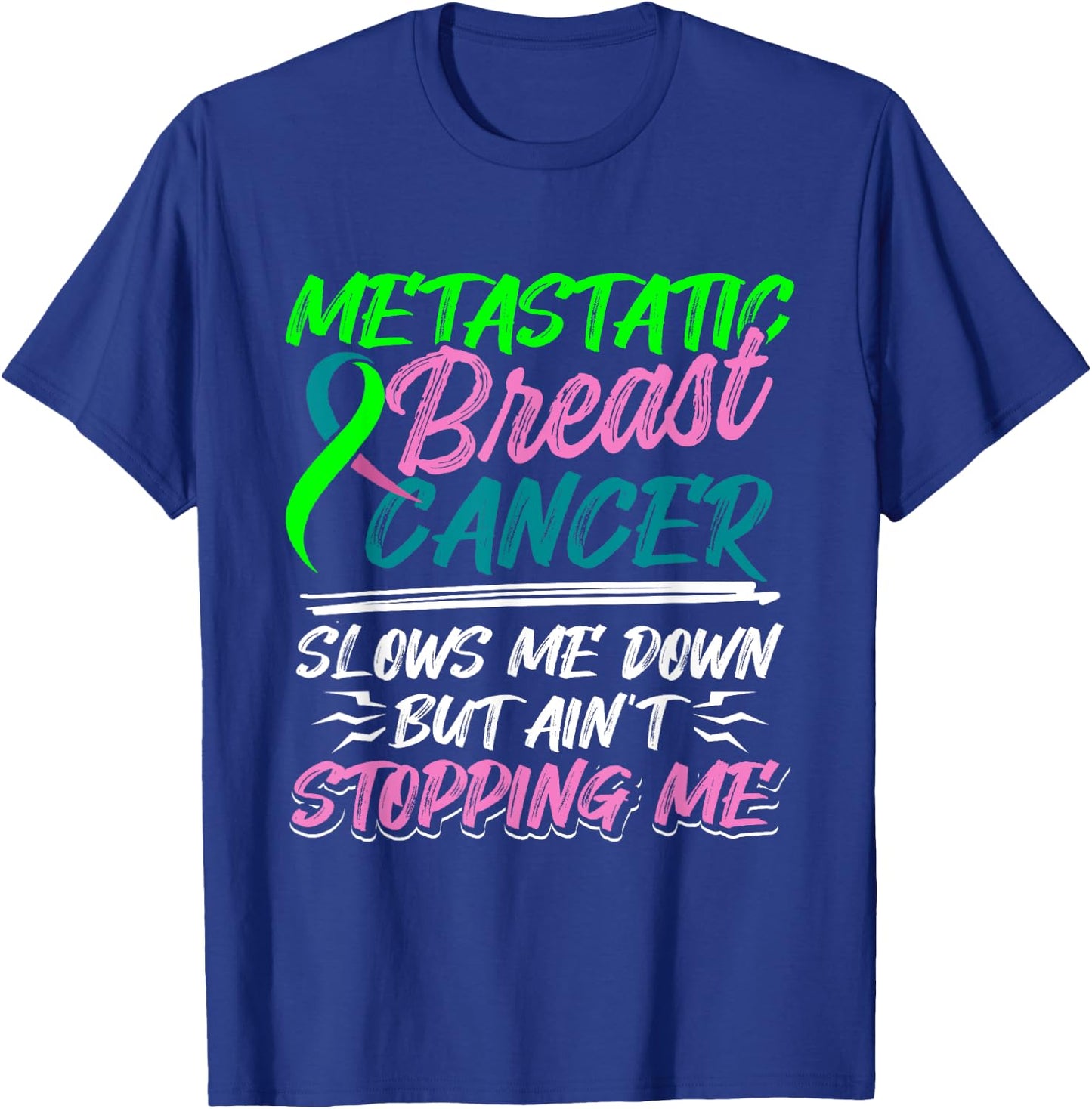 Metastatic Breast Cancer Awareness Fight Warrior T-Shirt - T-Shirt | Royal