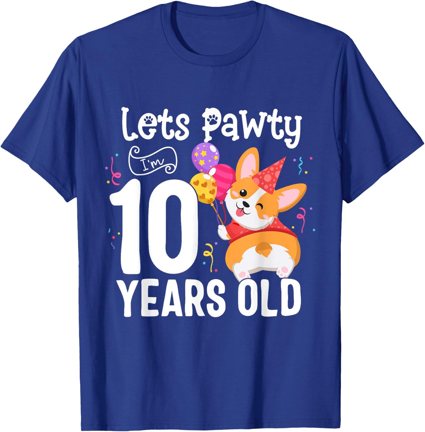 Lets Pawty I'm 10 Year Old Corgi Dog Lover 10th Birthday Kid T-Shirt - T-Shirt | Royal
