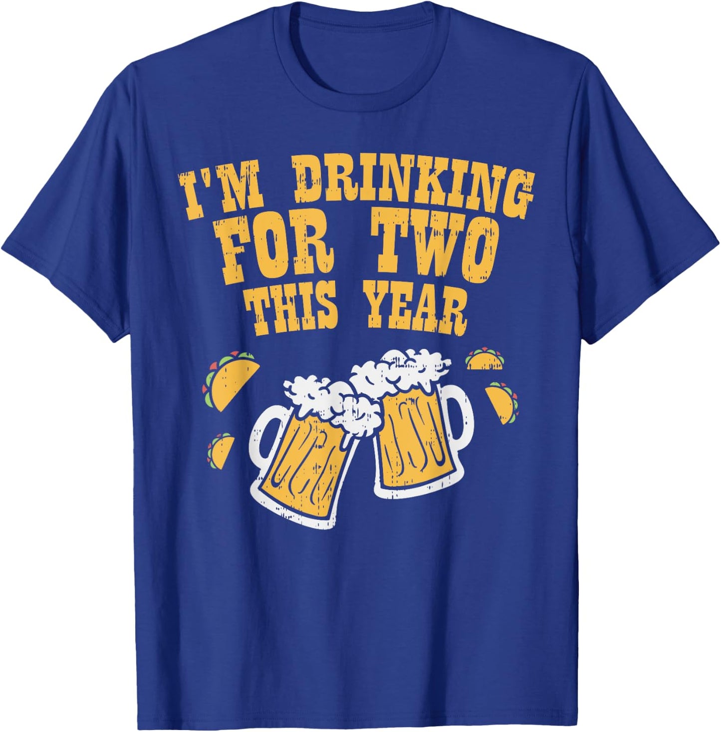 Im Drinking For Two Cinco De Mayo Pregnancy Announcement Dad T-Shirt - T-Shirt | Royal
