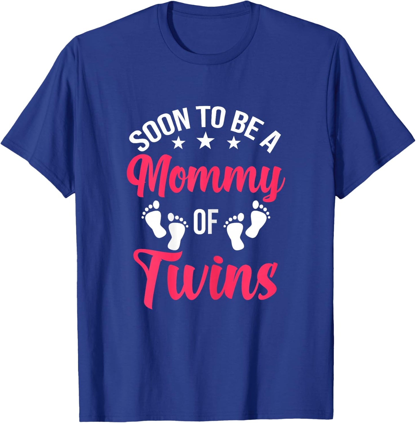 Soon to be a Mommy of Twins Future Mom T-Shirt - T-Shirt | Royal