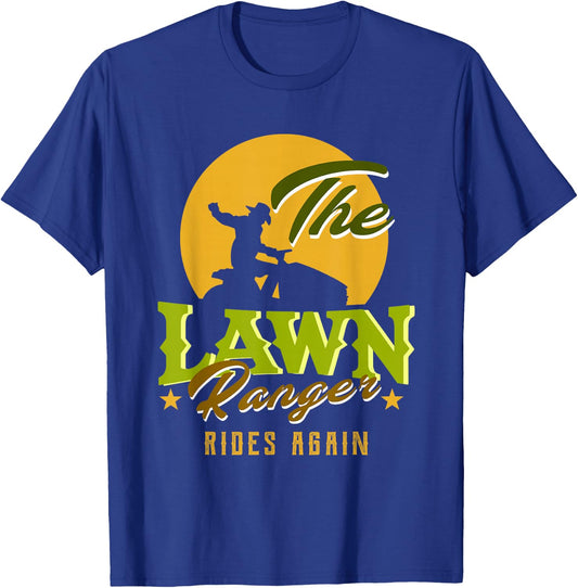 The Lawn Ranger Rides Again | Funny Lawn Mower Lawn Tractor T-Shirt - T-Shirt | Royal