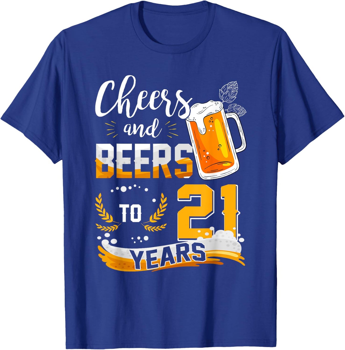 21st Birthday Cheers And Beers To 21 Years Born In 2002 T-Shirt - T-Shirt | Royal