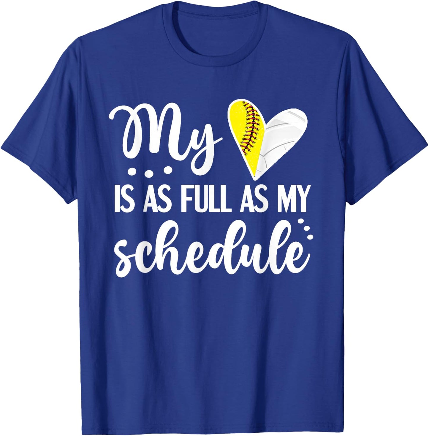 Full Schedule & Heart Proud Volleyball Softball Player Mom T-Shirt - T-Shirt | Royal
