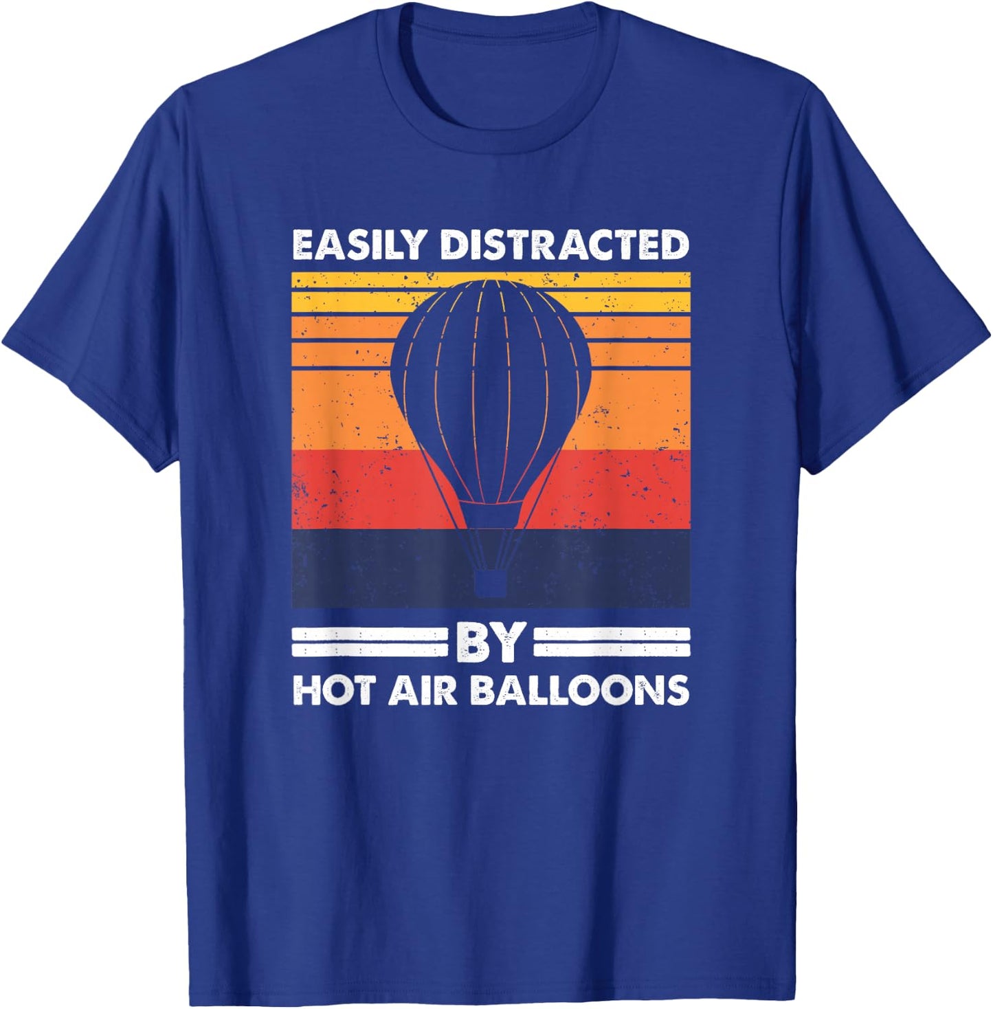 Easily Distracted By Hot Air Balloons, Balloon Pilot T-Shirt - T-Shirt | Royal